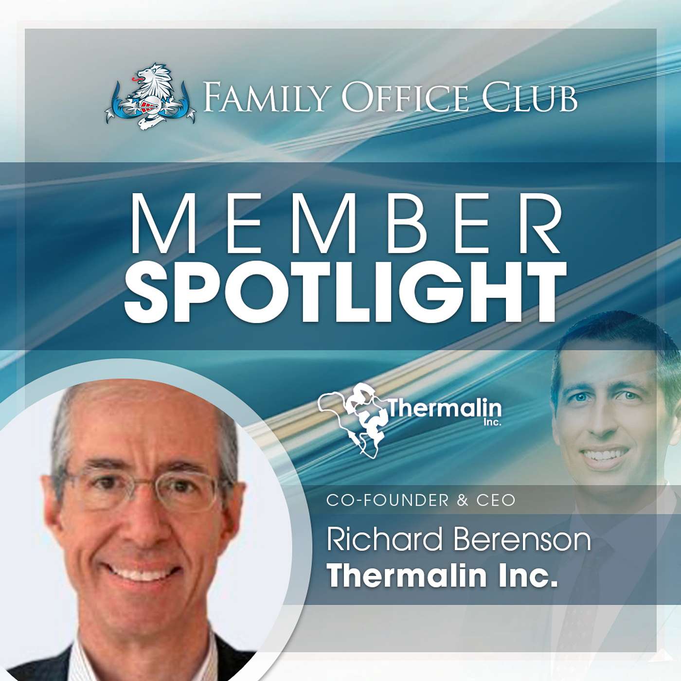 Member Spotlight Interview with Richard Berenson from Thermalin Inc.