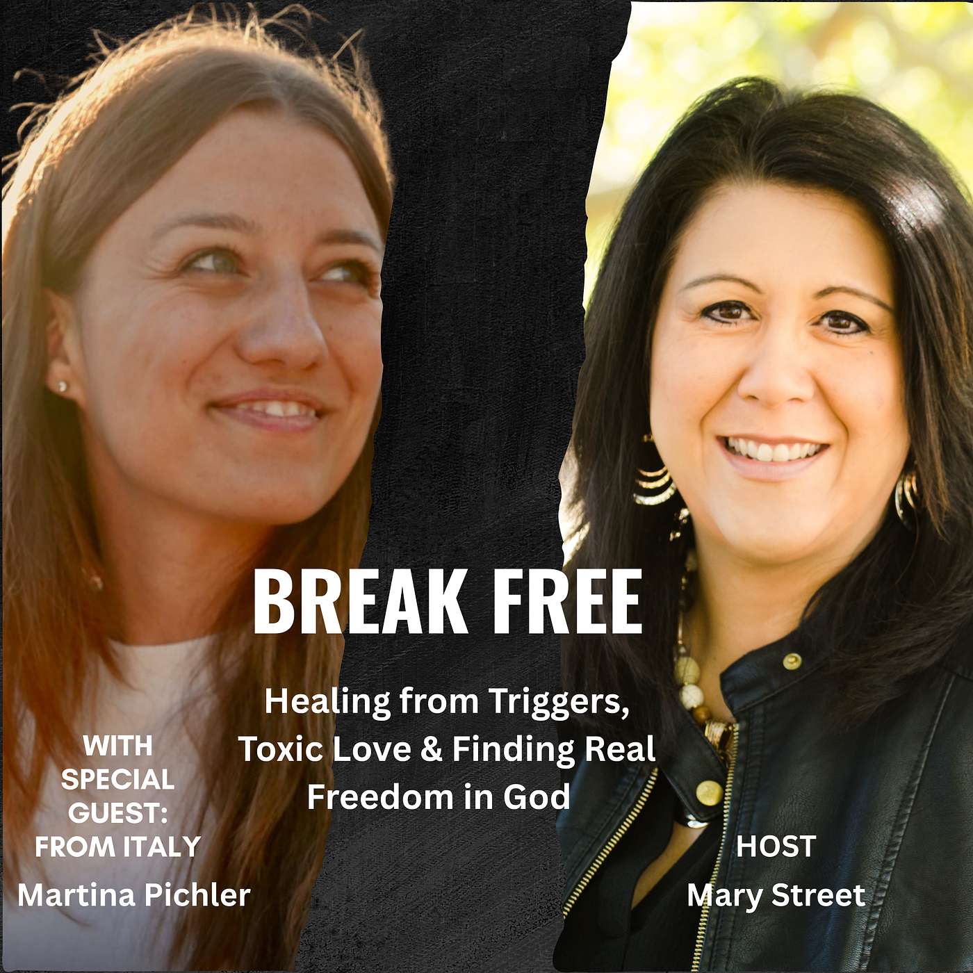 Episode 39 - Break Free: Healing From Triggers, Toxic Love & Finding Real Freedom In God - with Martina Pichler