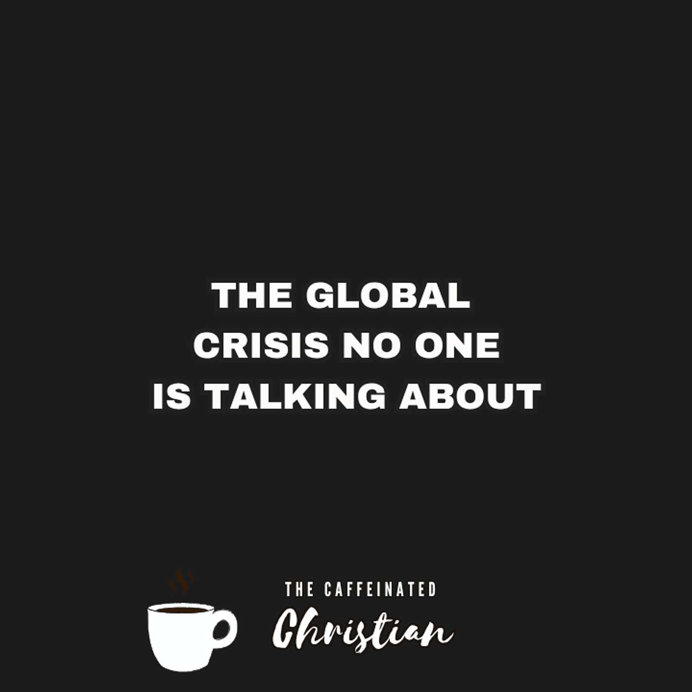 The Global Emergency No One Is Talking About