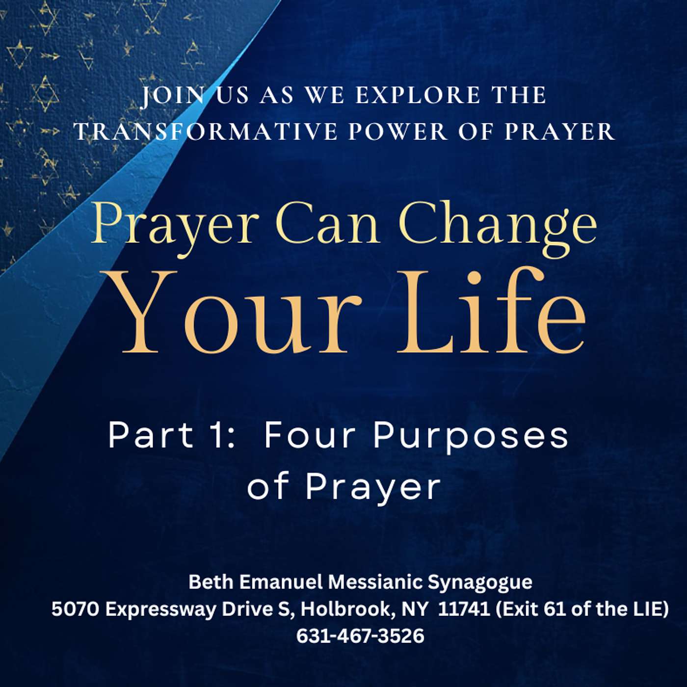 Prayer Can Change Your Life:  Part 1-Four Purposes of Prayer