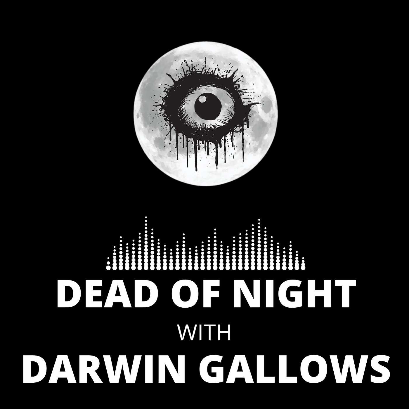 Dead of Night with Darwin Gallows
