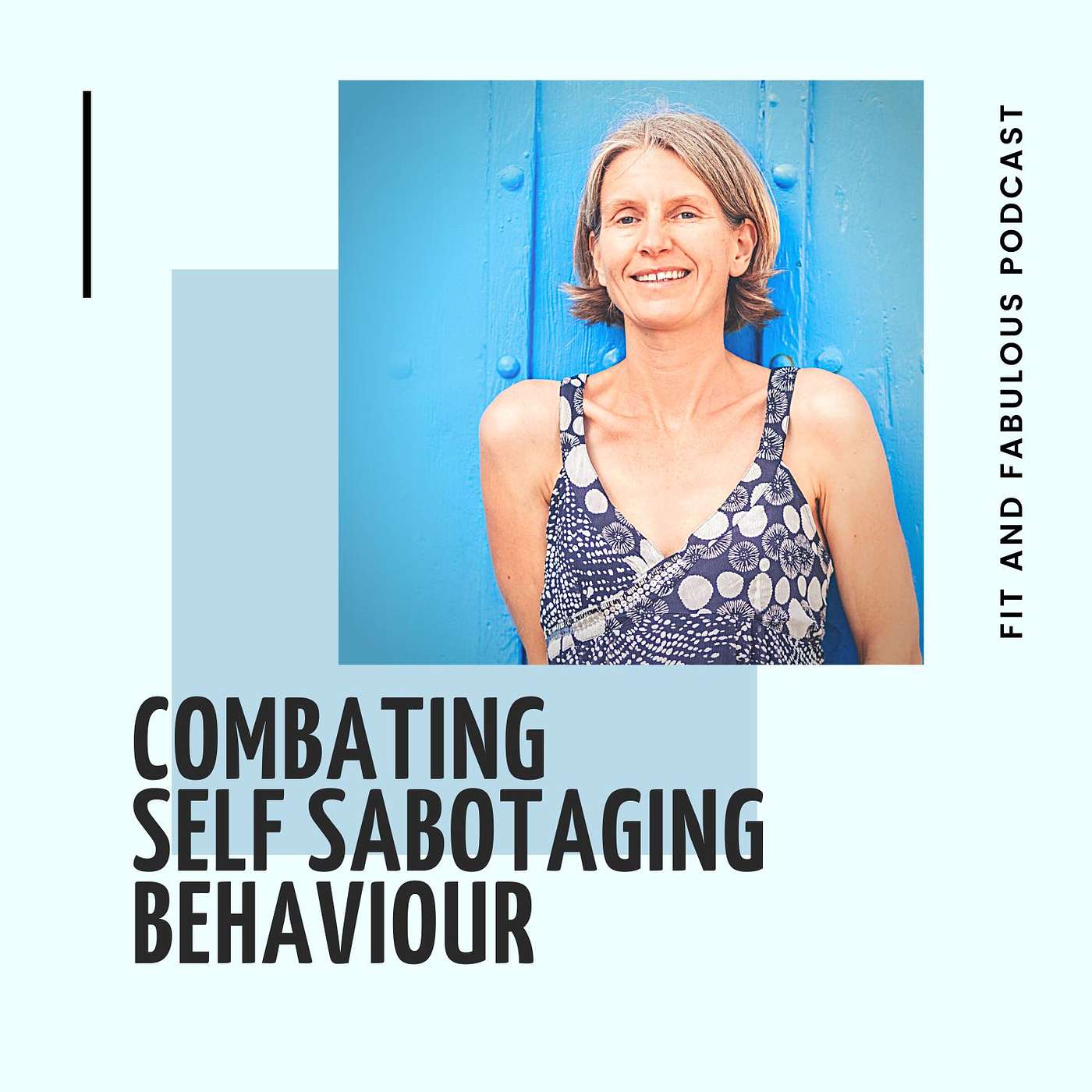 Combating Self Sabotaging Behaviour Episode 59 episode artwork