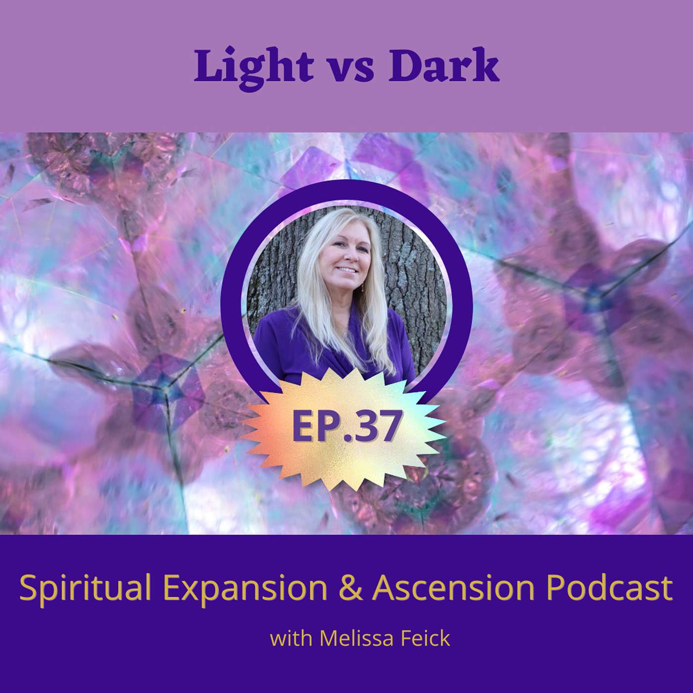 Episode 37: Light vs Dark Exclusive Spiritual Guide
