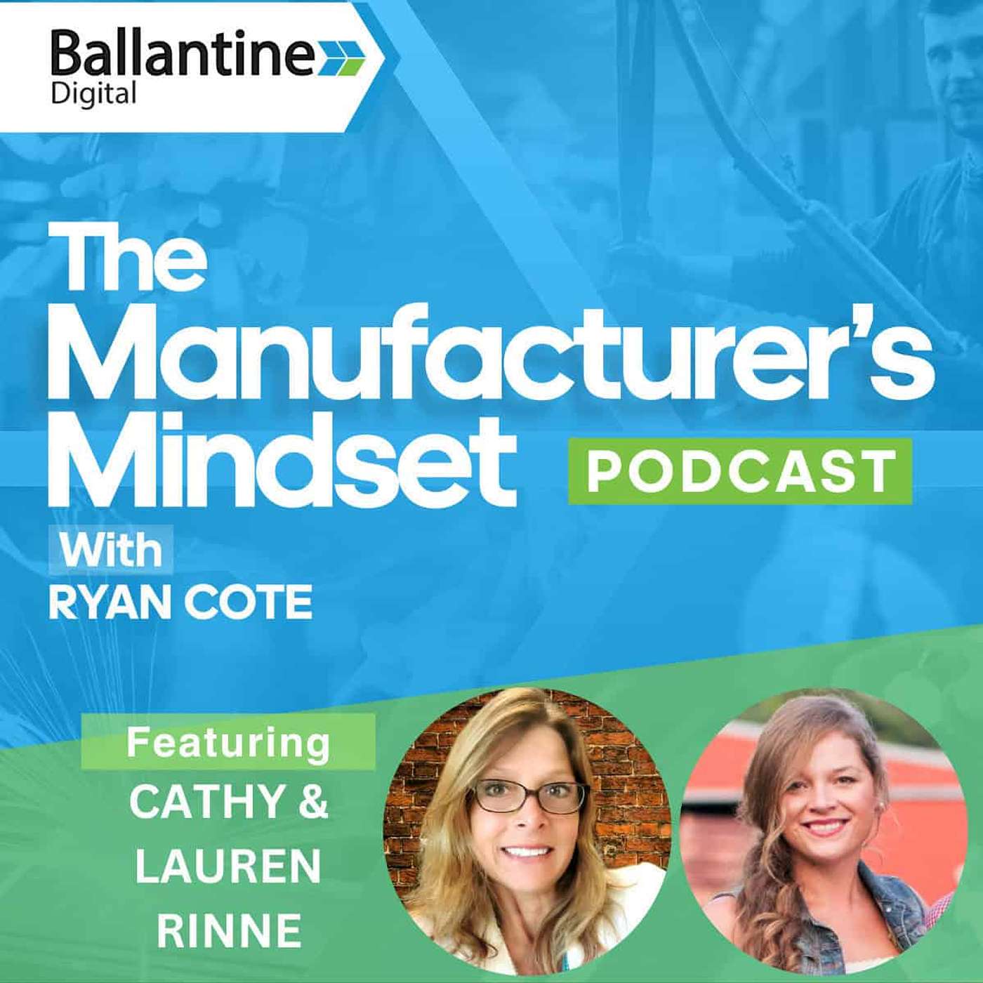The Manufacturer’s Mindset Podcast