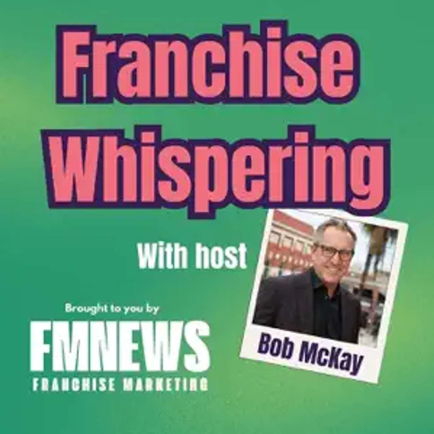 Franchise Whispering