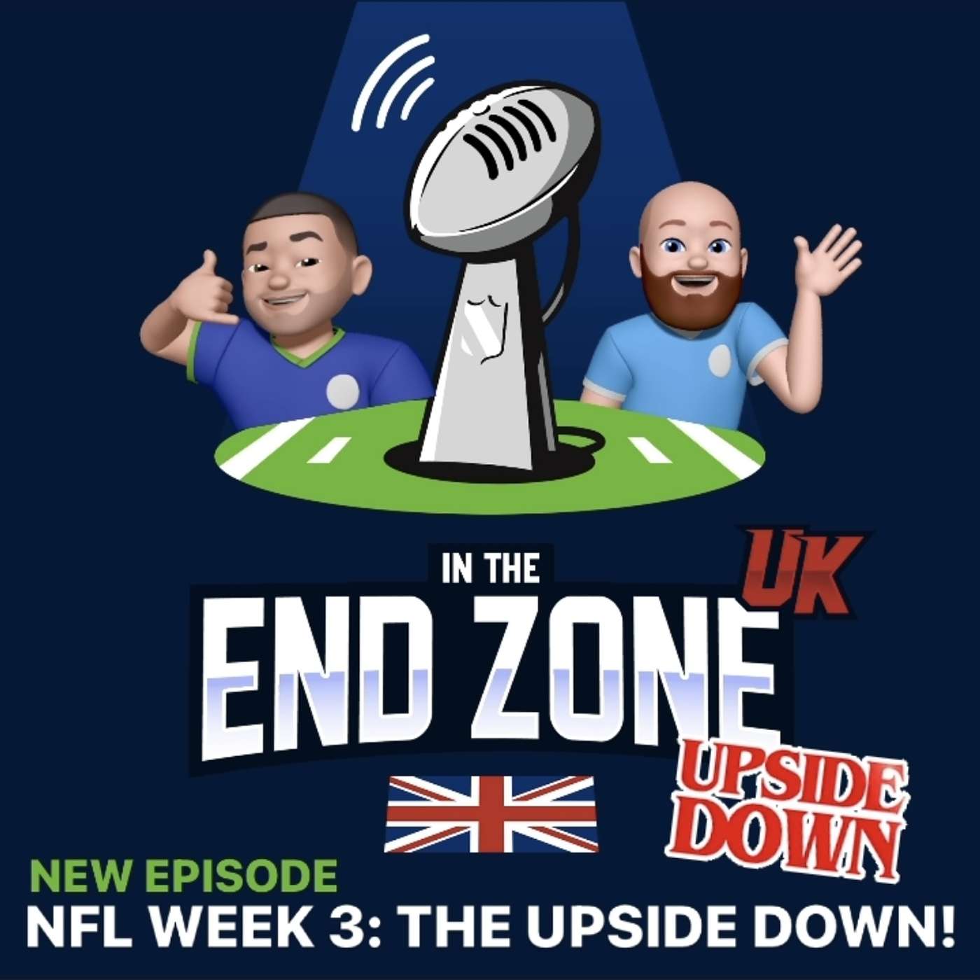 In the End Zone UK - NFL Podcast - In the End Zone UK - NFL Week 3: The Upside Down!