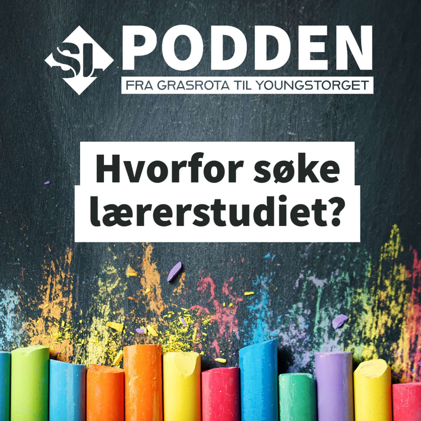 SL-podden: fra grasrota til Youngstorget