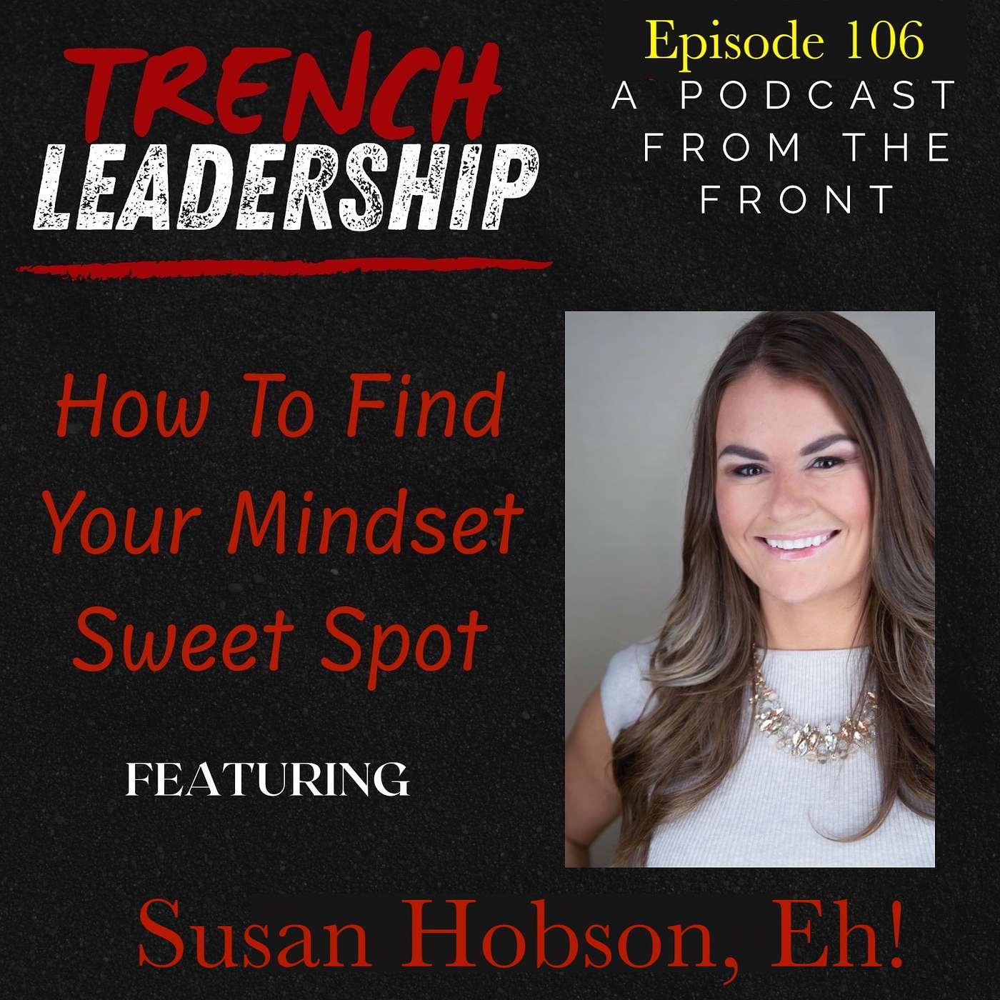 Trench Leadership: A Podcast From the Front