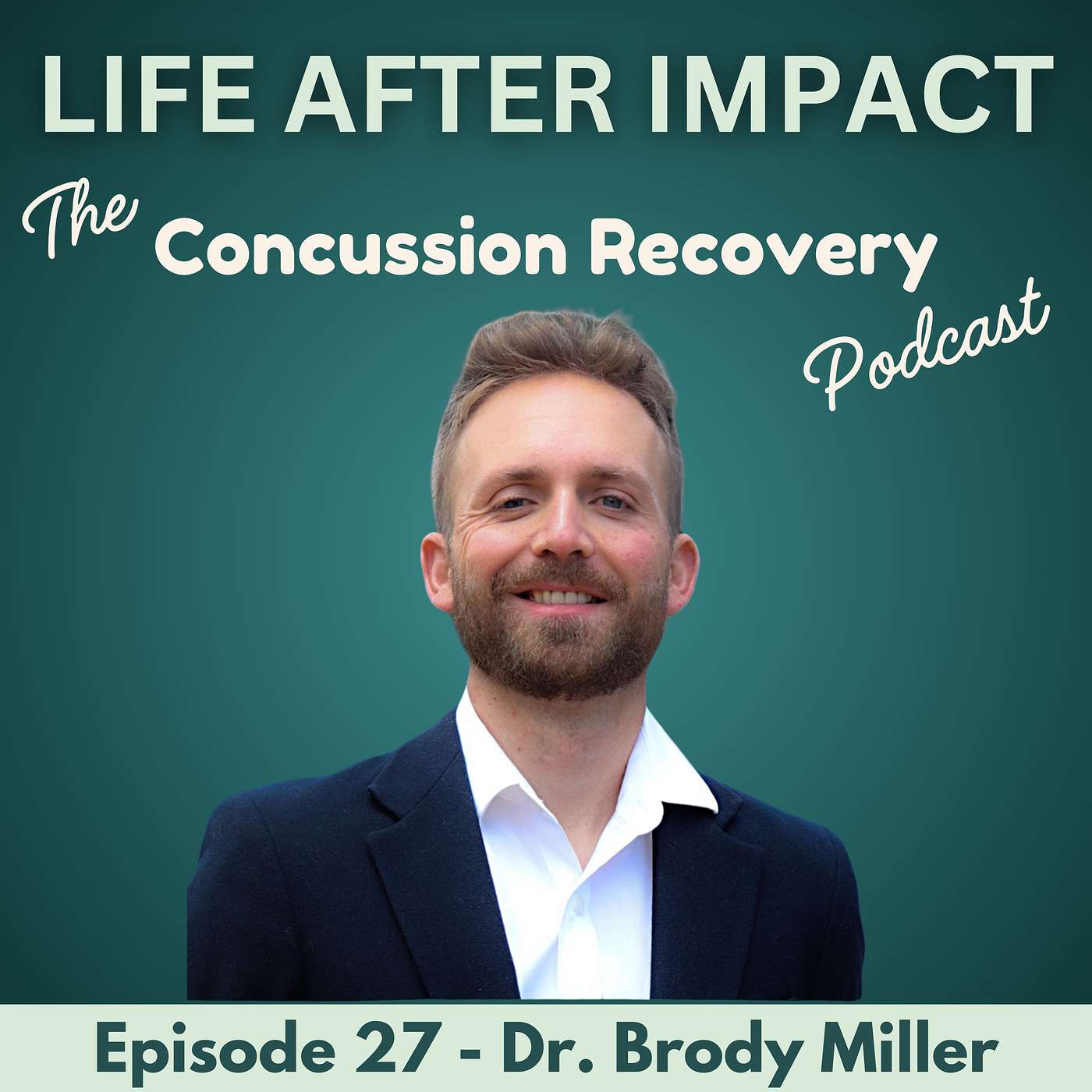 Neuroplasticity in Action: Dr. Brody Miller’s Journey from TBI to PhD | E27