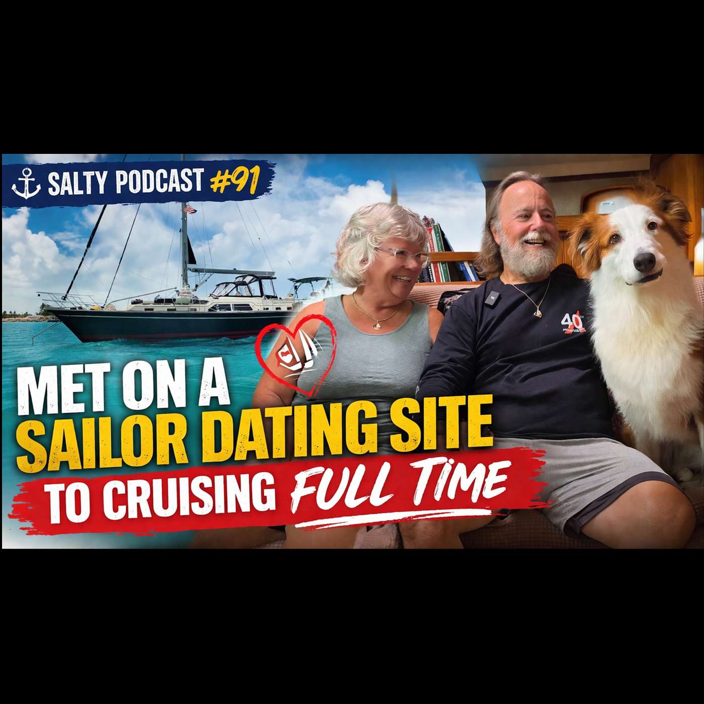 Met on SAILOR DATING SITE to Cruising Full-Time | Salty Podcast #91