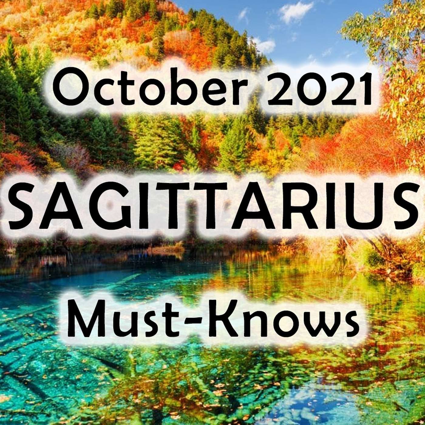 Sagittarius October 2021 Astrology (Must-Knows)