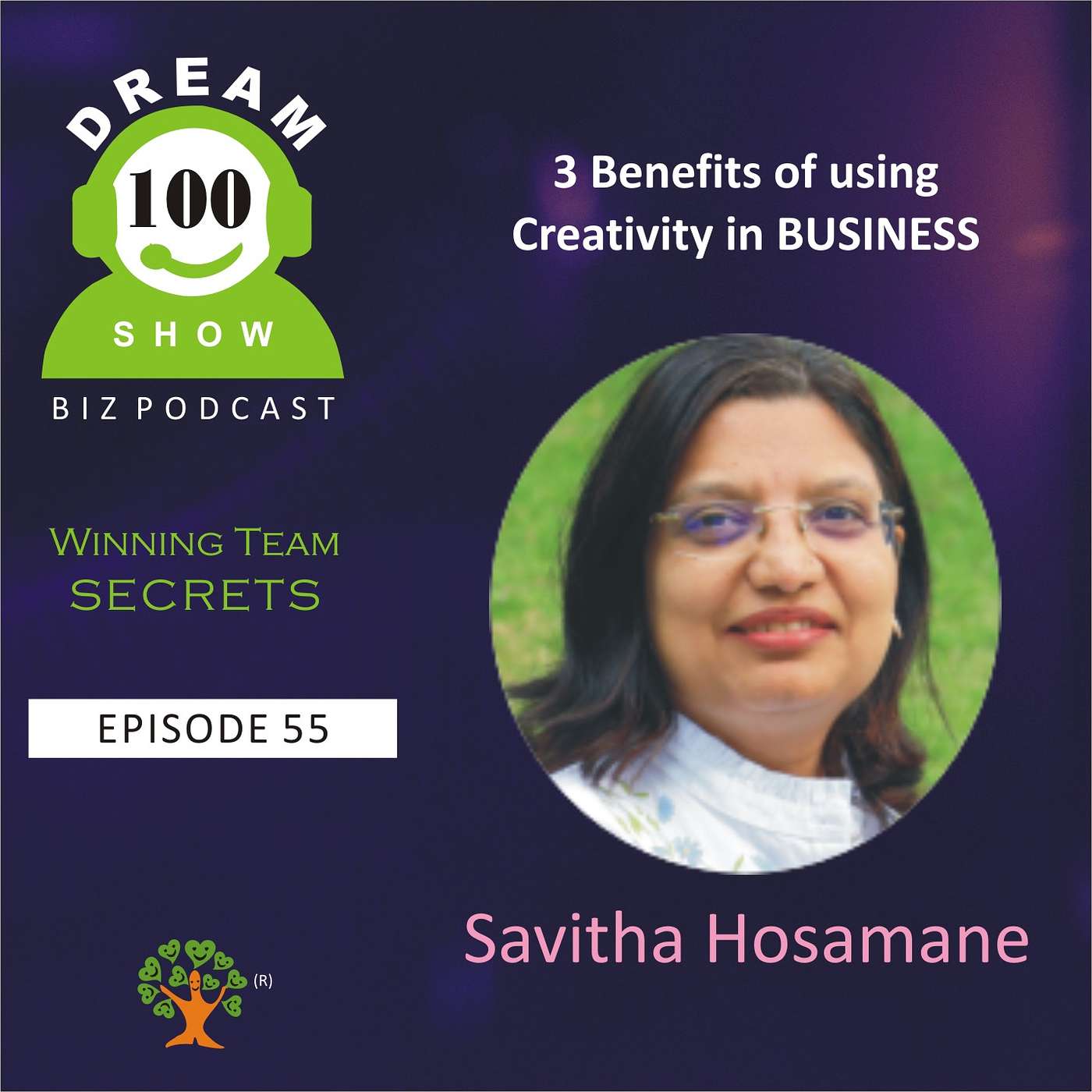 55th Episode : 3 Benefits of Using Creativity in Business with Savitha Hosamane