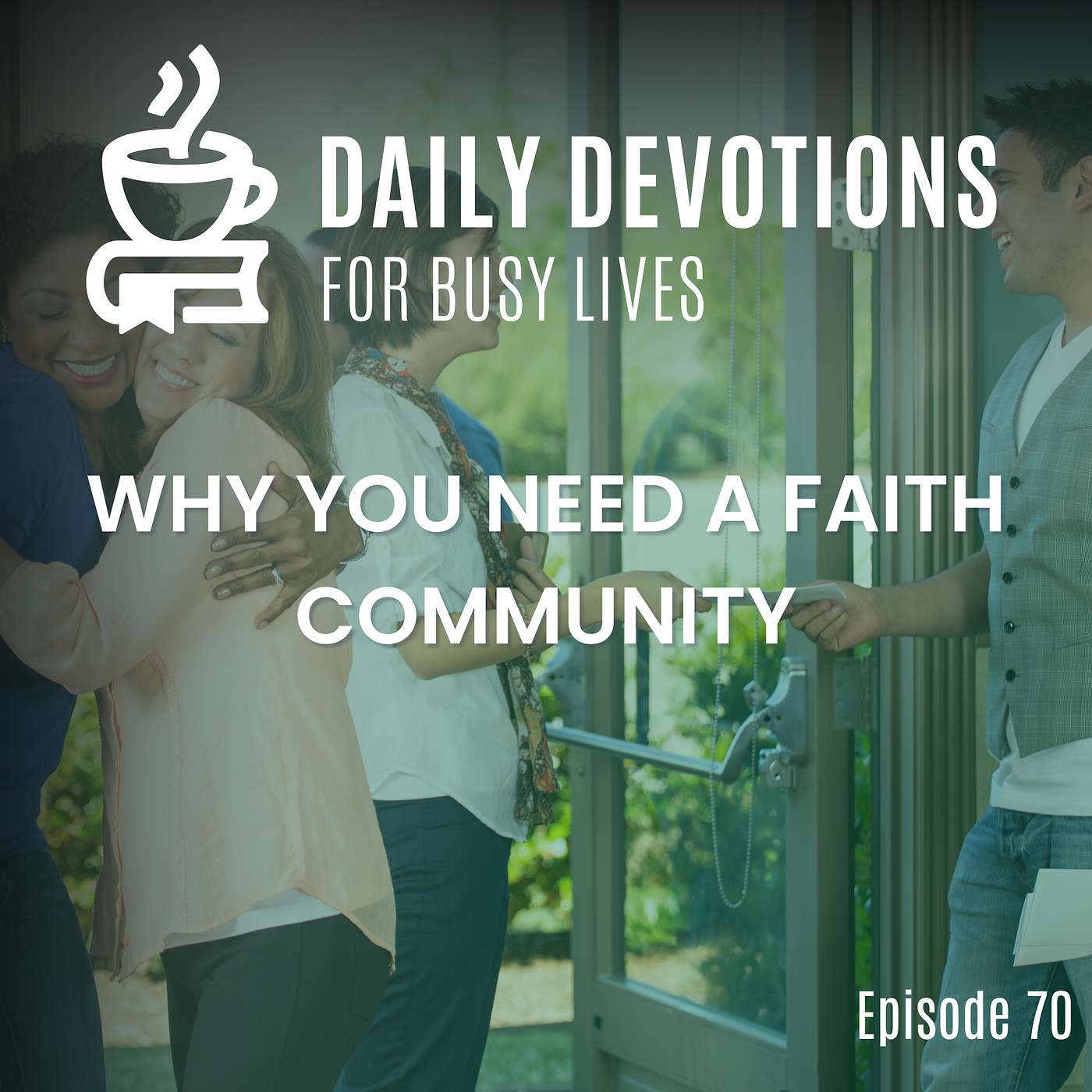Why You Need a Faith Community