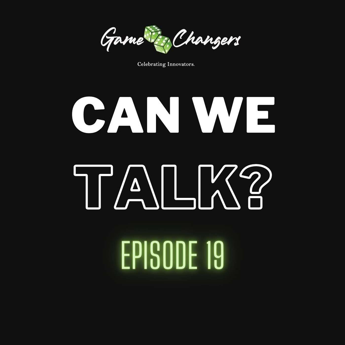 Game Changers Podcast with Quinn St. Juste