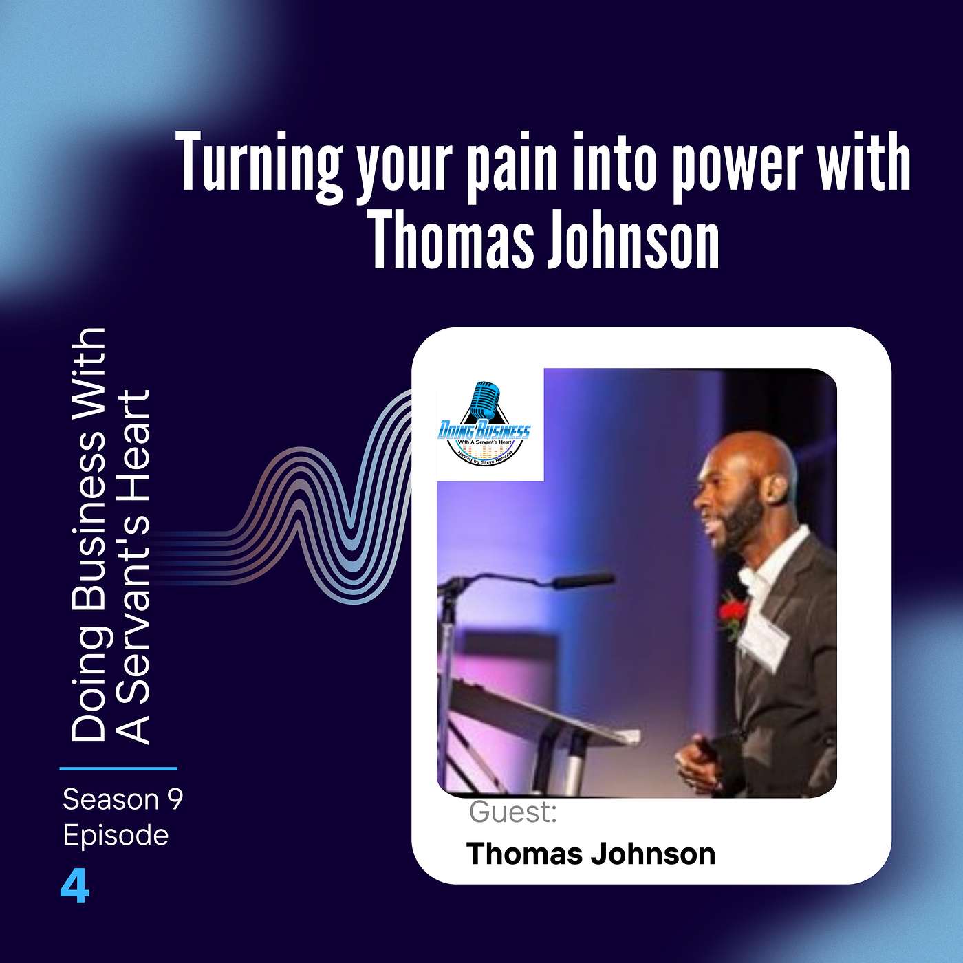 Turning your pain into power  with Thomas Johnson