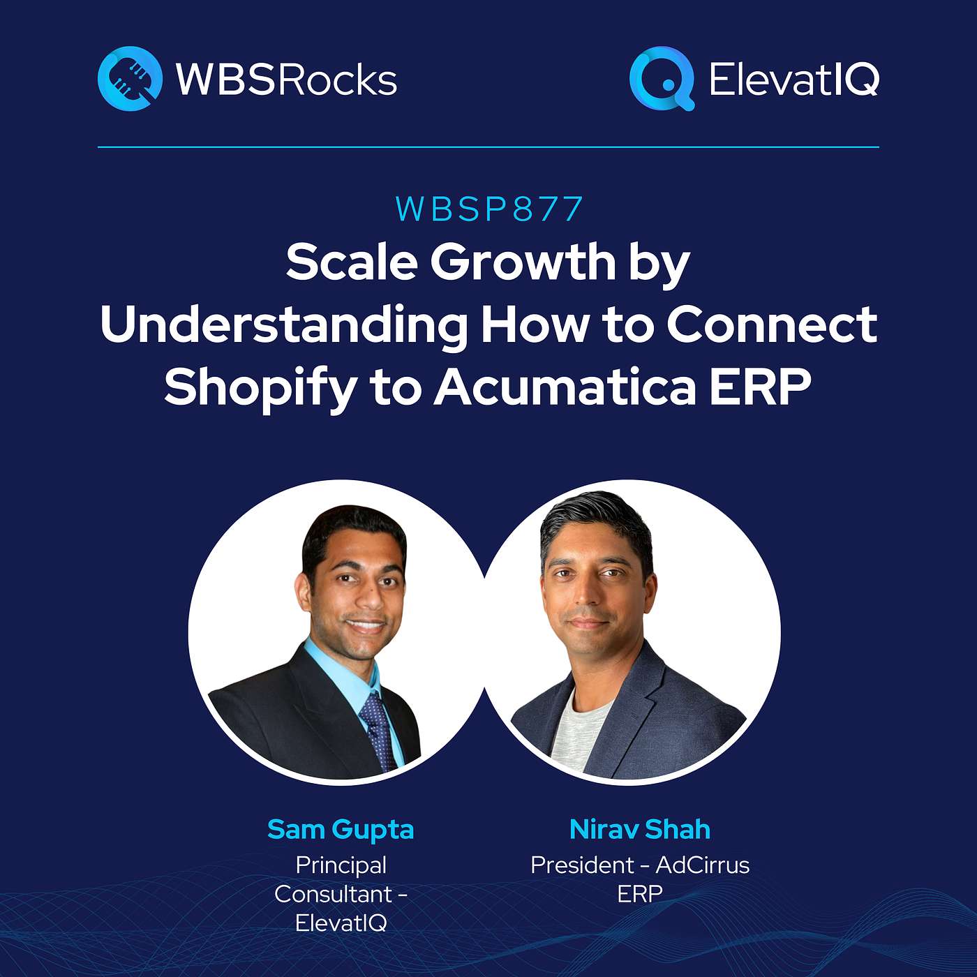 WBSP877: Scale Growth by Understanding the Best Practices of Connecting Shopify to Acumatica ERP, an Objective Panel Review