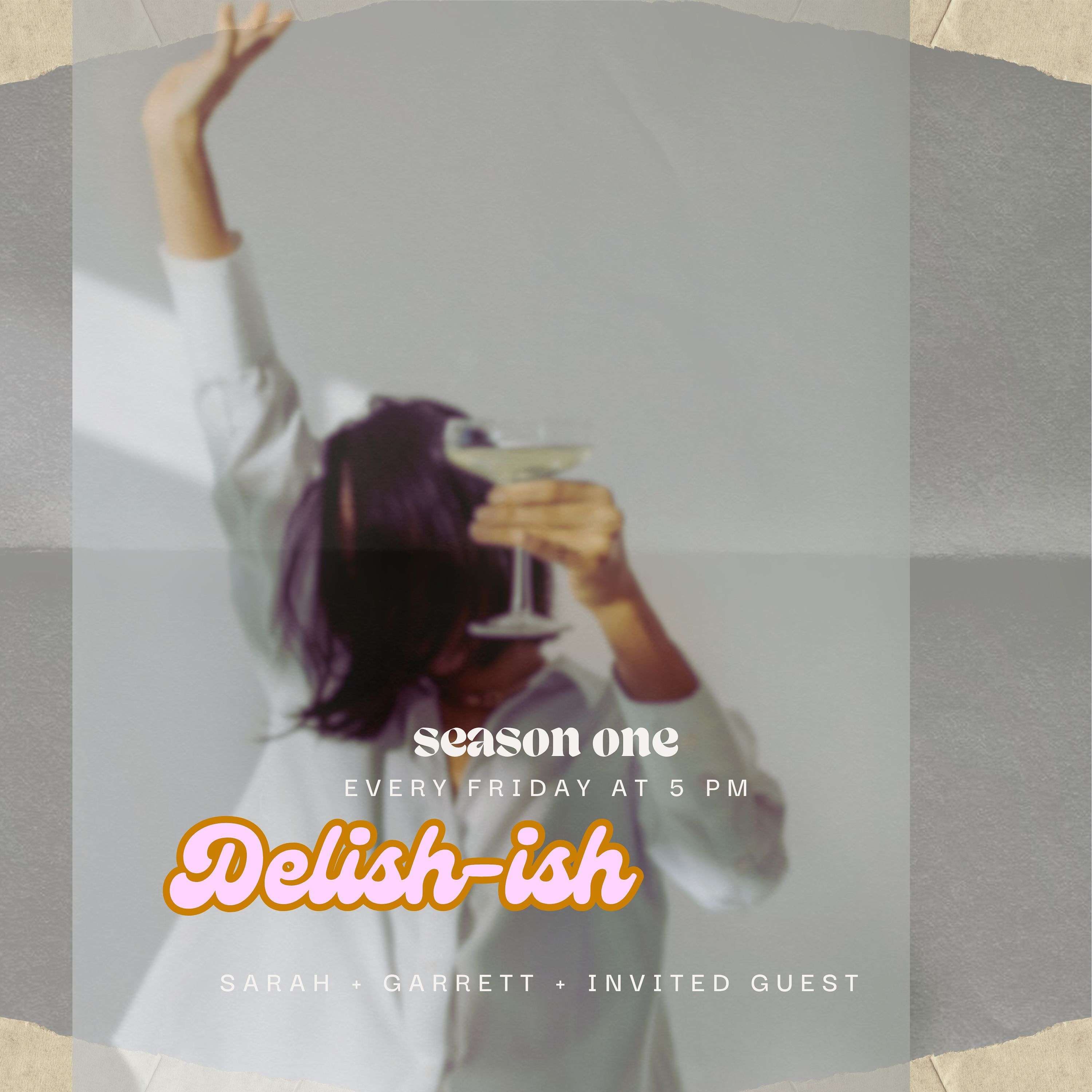 Delish-ish Podcast
