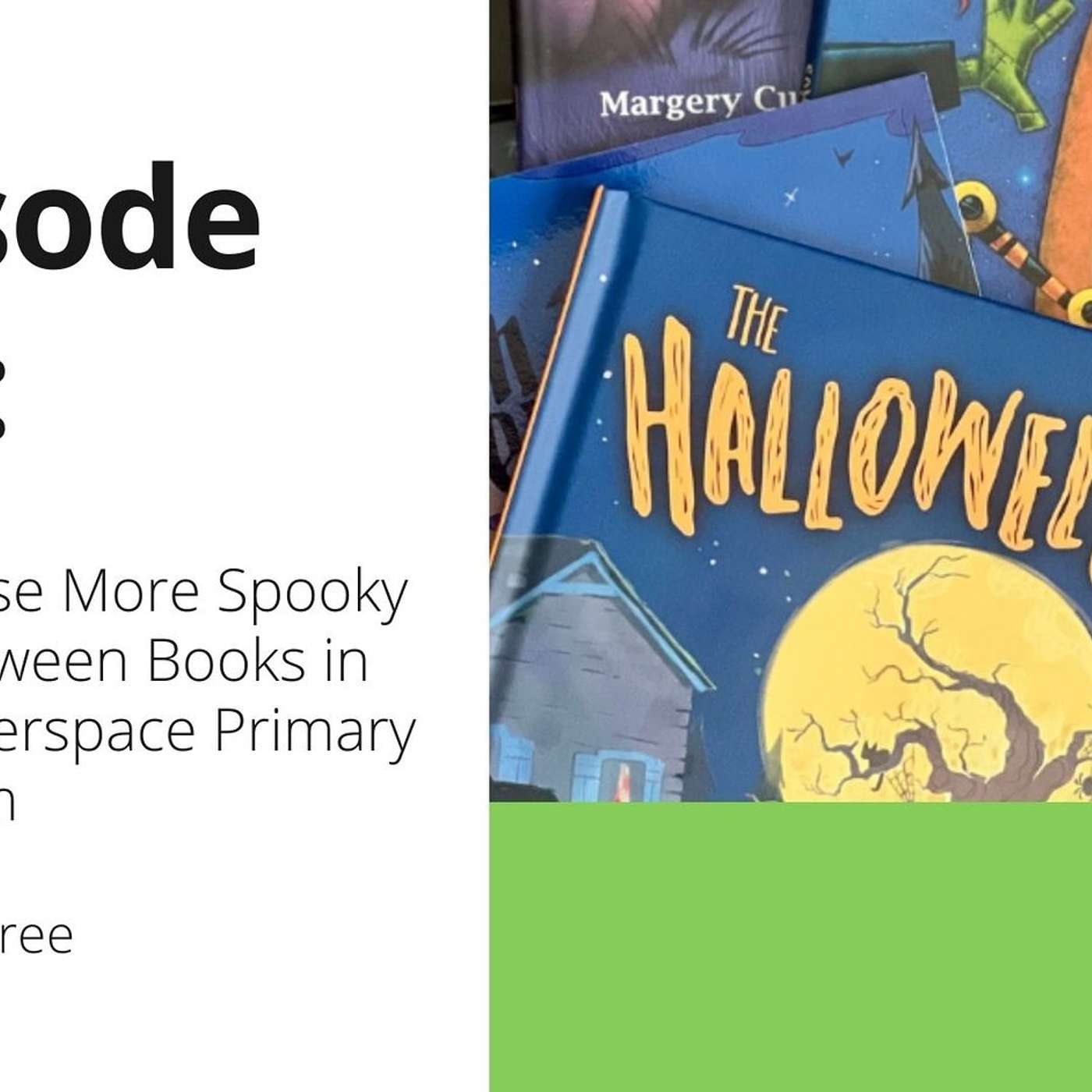148: How to Use More Spooky Fun Halloween Books in Your Makerspace Primary Classroom
