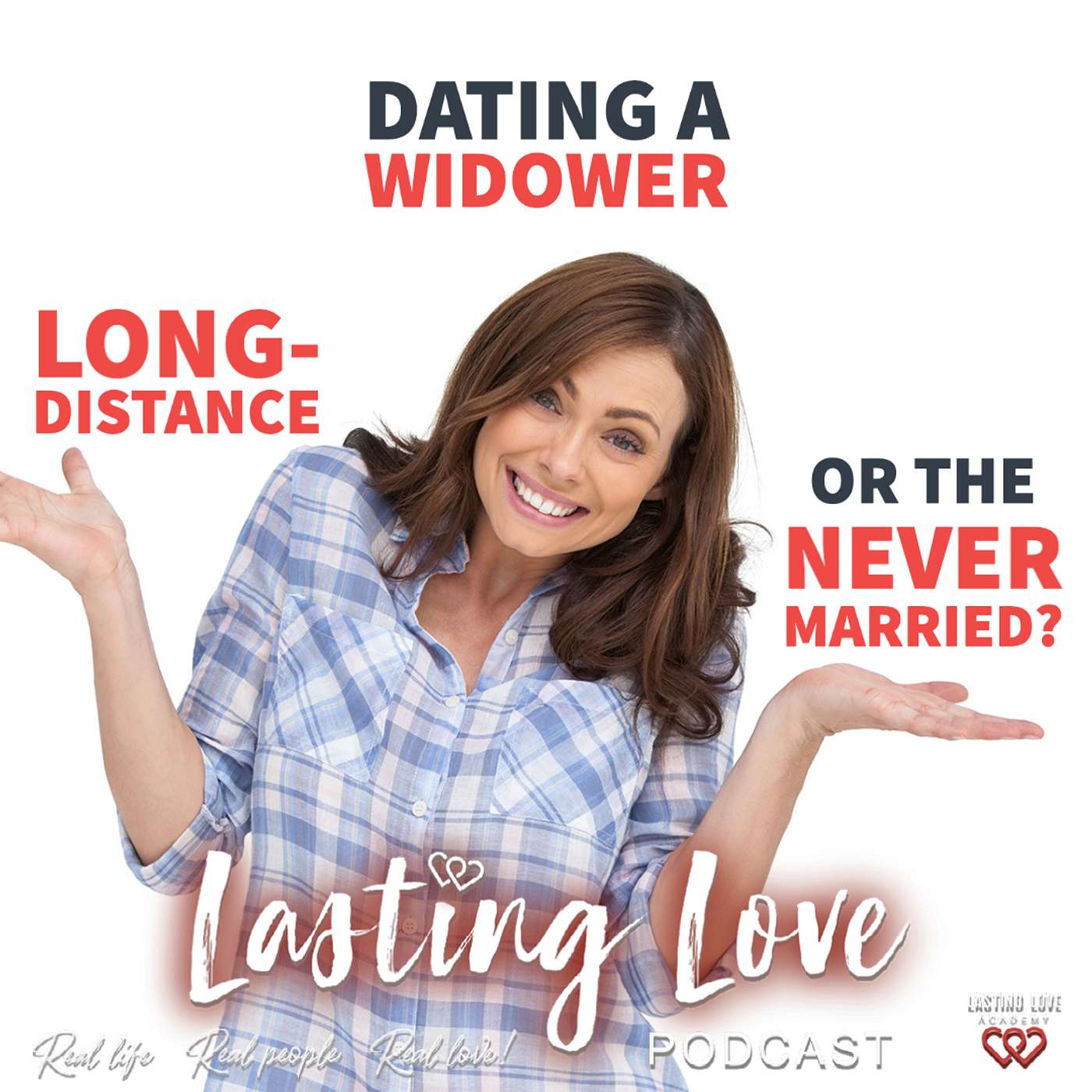 Dating a widower, long distance, or the never married?