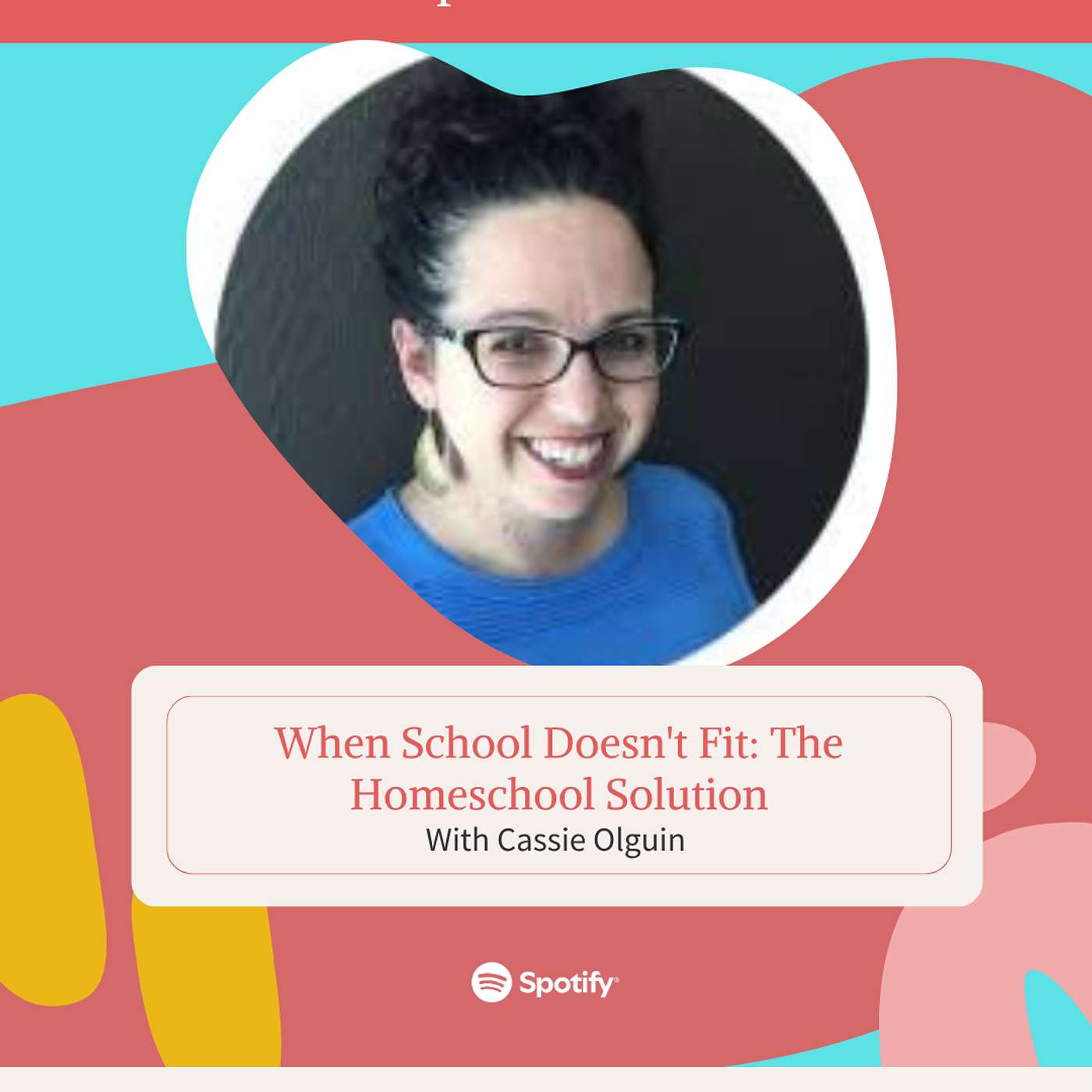 EP 144: When School Doesn't Fit: The Homeschool Solution