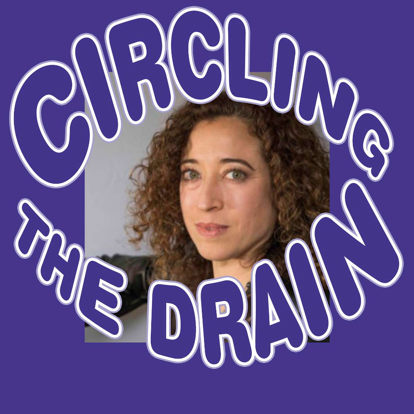 Circling the Drain