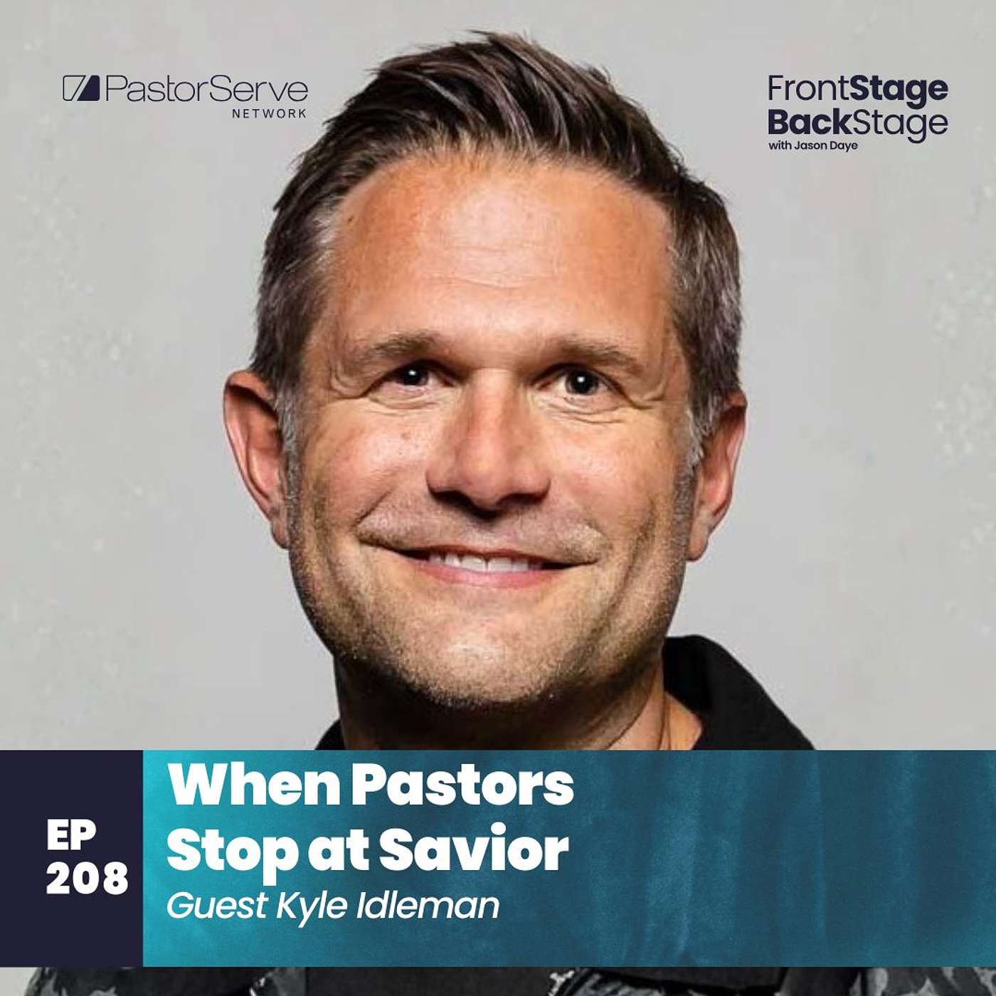 FrontStage BackStage with Jason Daye - Healthy Leadership for Life and Ministry
