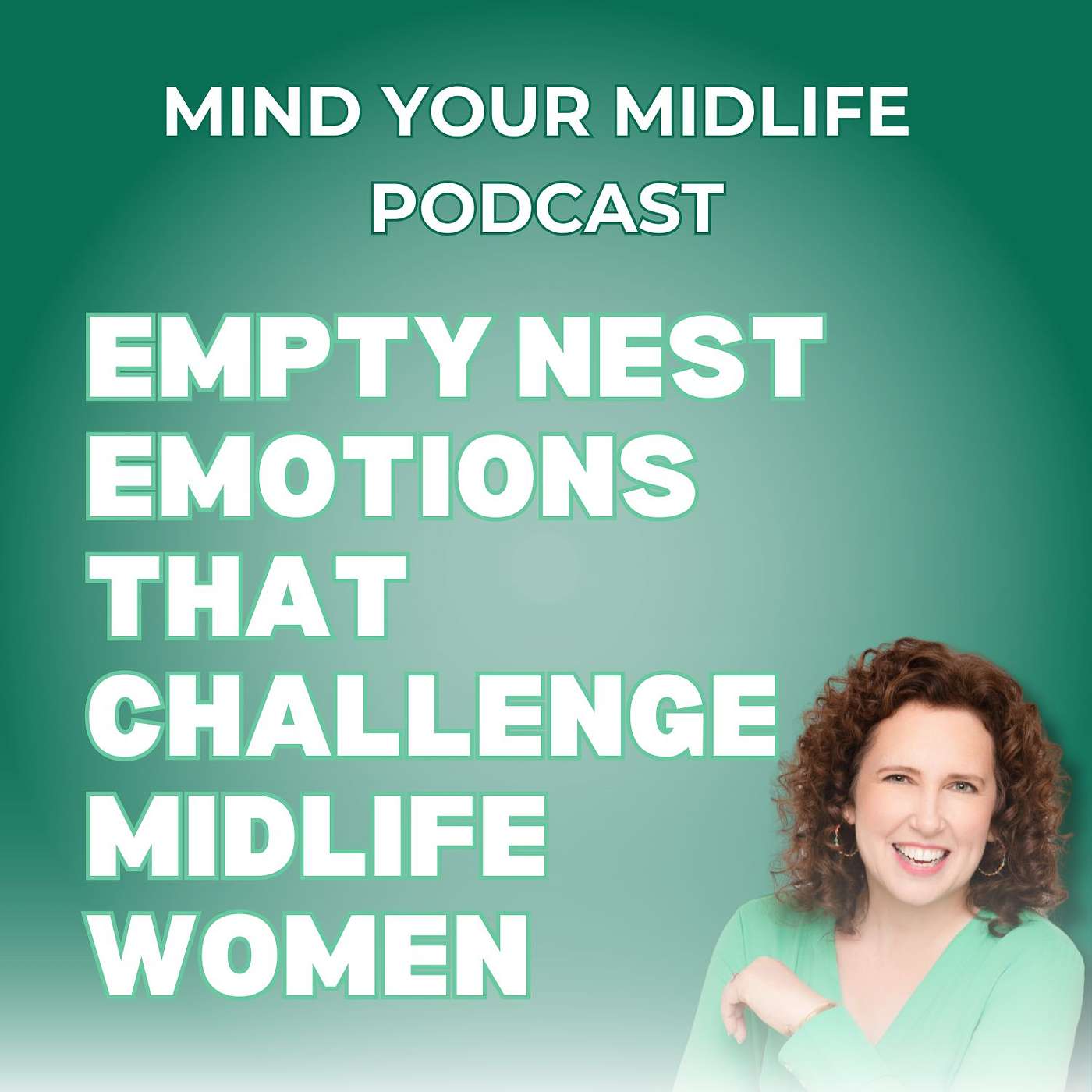59. Empty Nest Emotions That Challenge Midlife Women