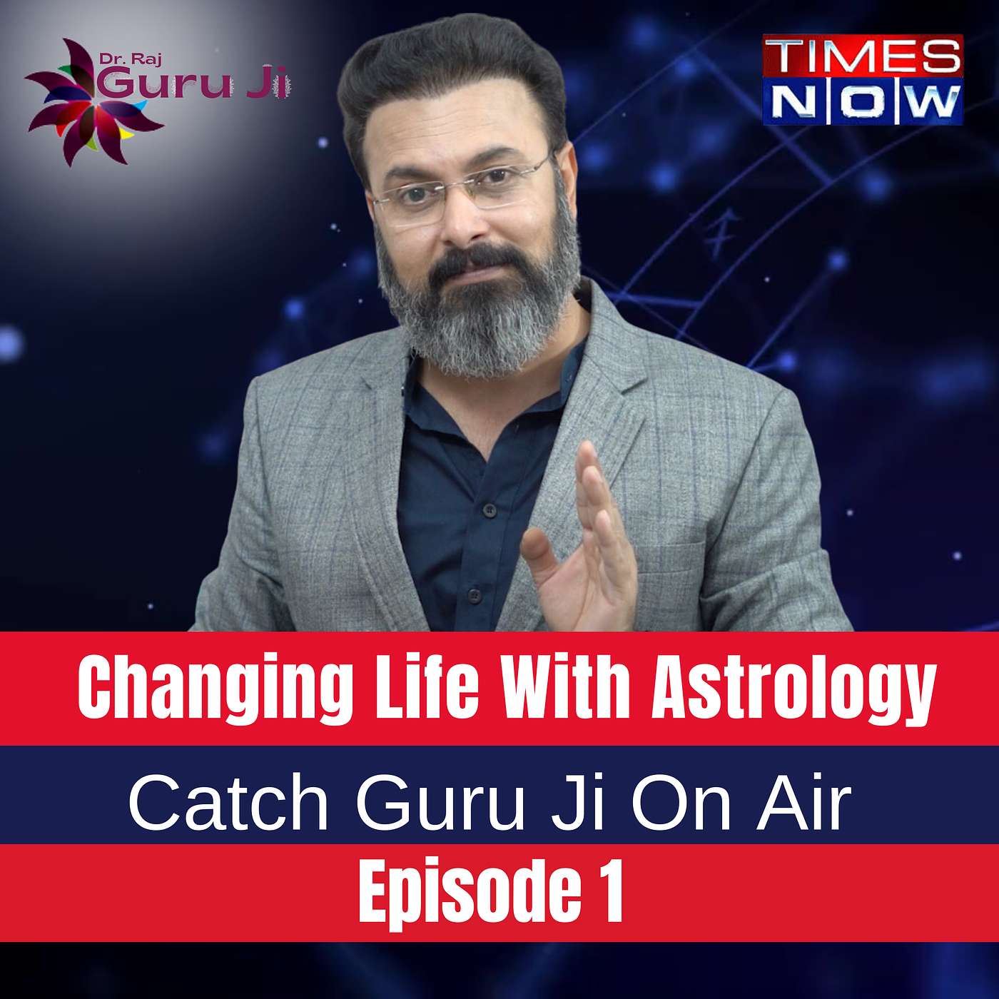 Guru Ji Dr. Raj On Air TIMES NOW - Episode 1: Change Your Life Using Astrology
