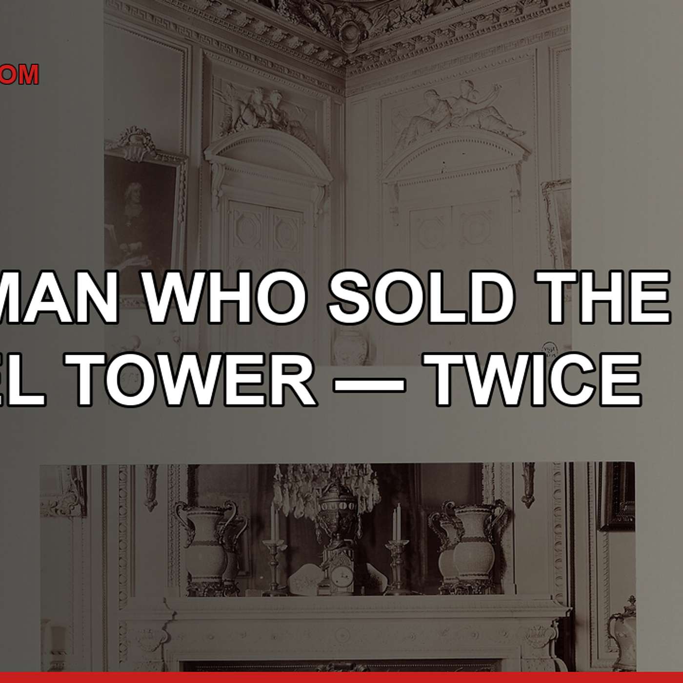 The Man Who Sold the Eiffel Tower — Twice episode artwork