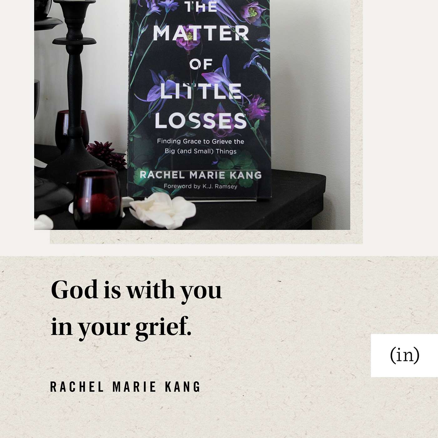 Rachel Marie Kang: God Is With You in Your Grief