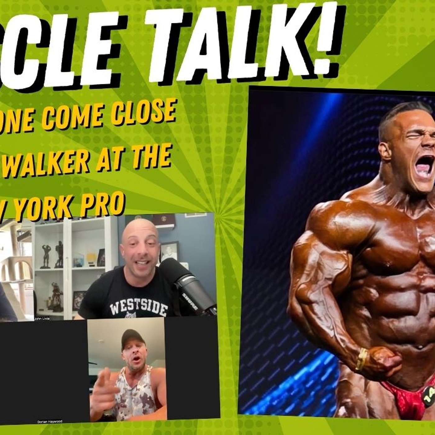 Muscle Talk! Can anyone come close to Nick Walker at the New York Pro? episode artwork