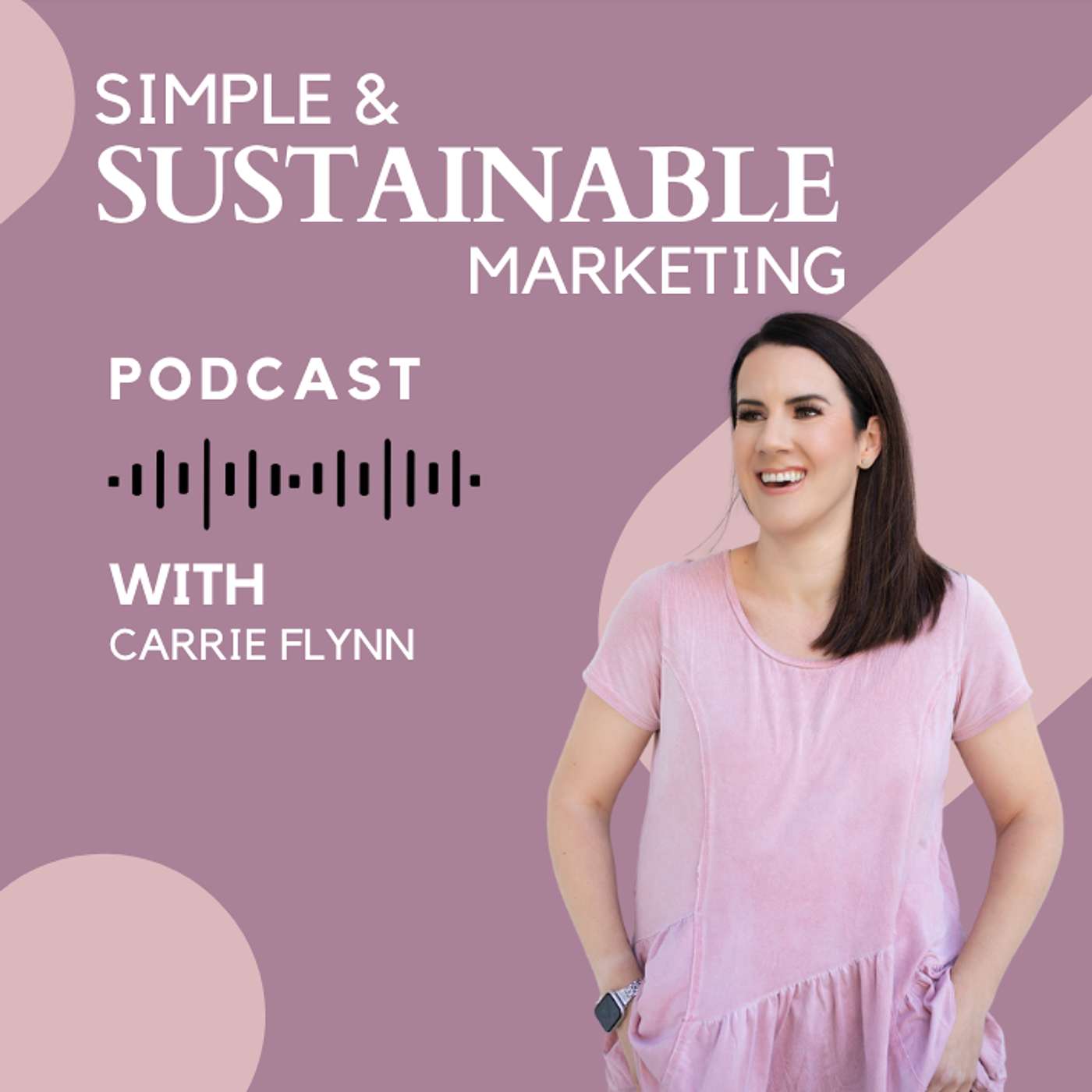 Simple & Sustainable Marketing Podcast