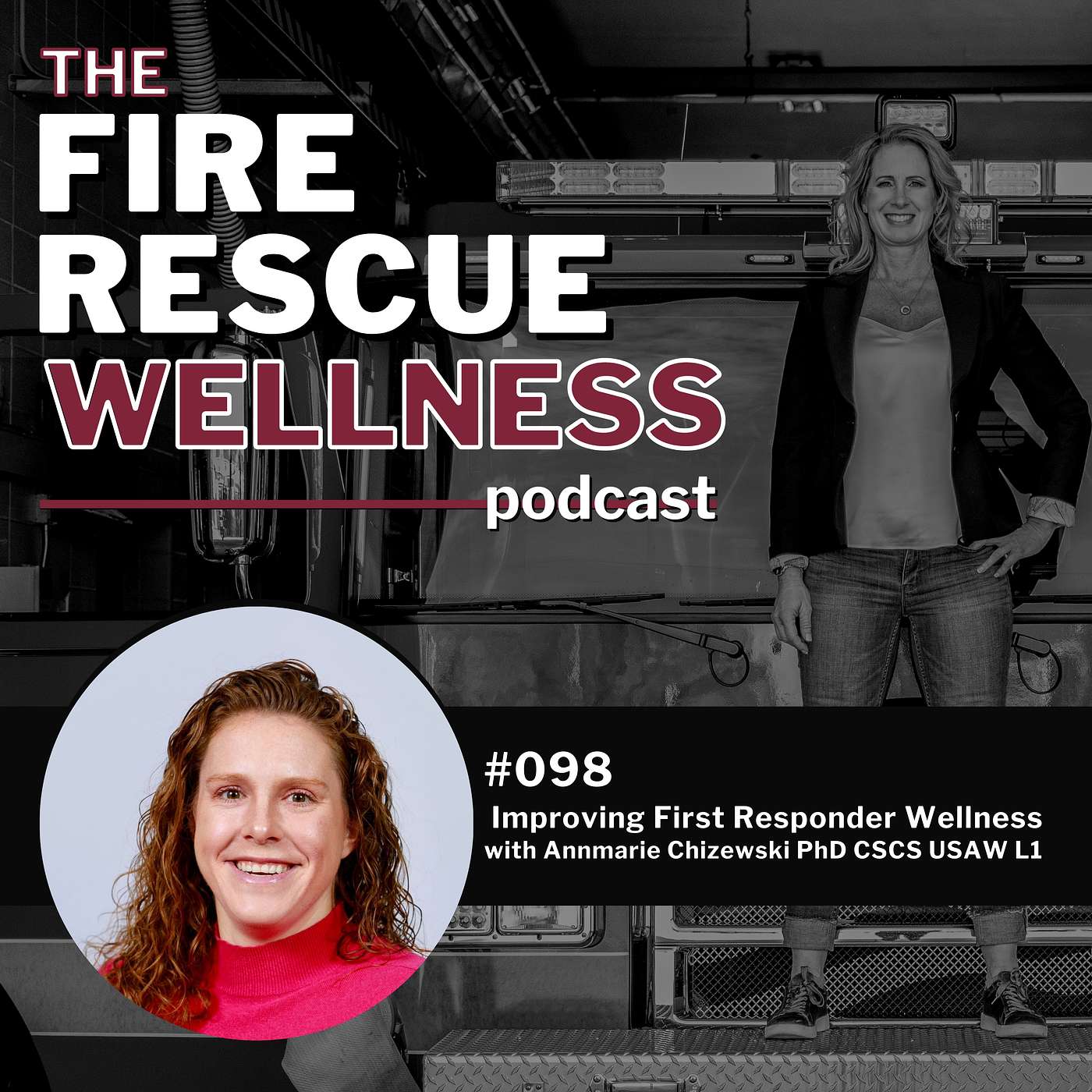 Episode 98:  Improving First Responder Wellness with Annmarie Chizewski, PhD CSCS USAW L1 episode artwork