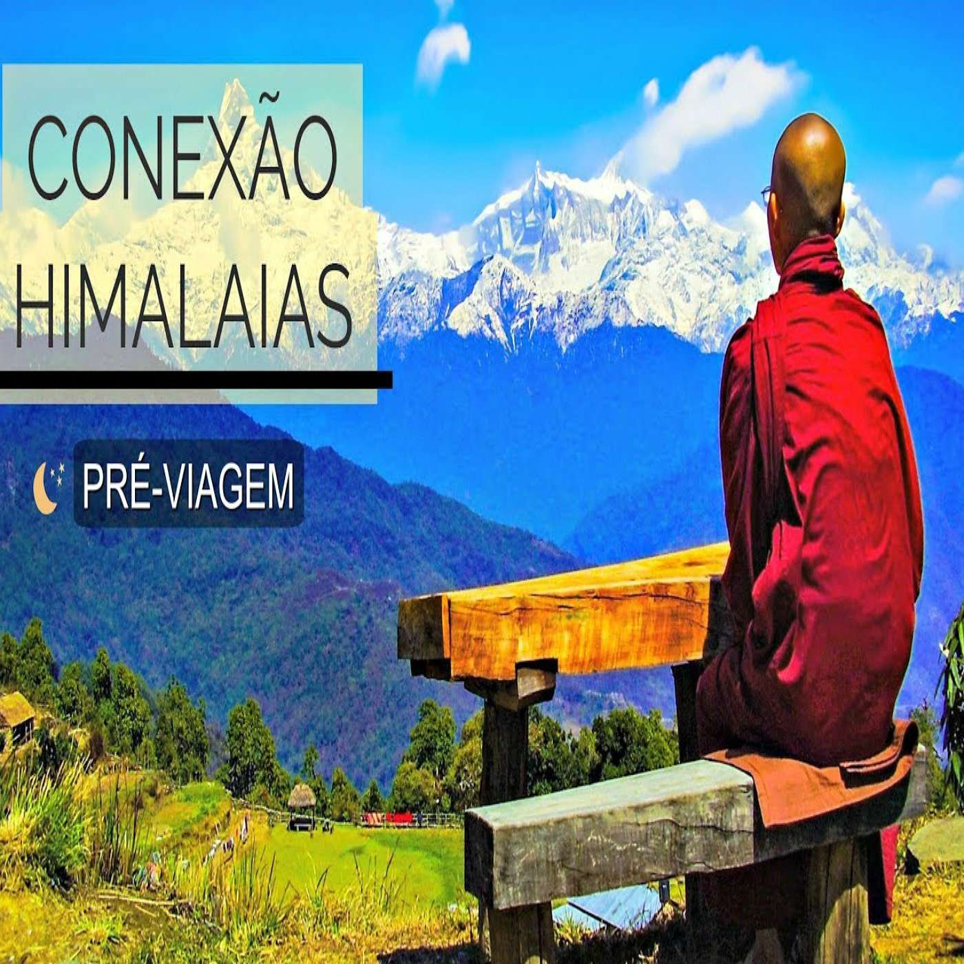Himalaias #2 - Segundo Áudio Pré-Viagem