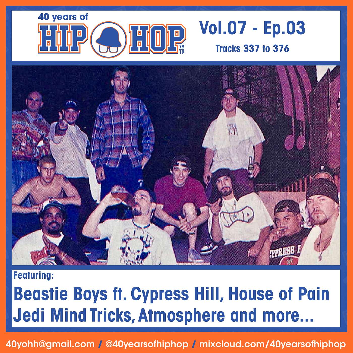 Vol.07-Ep.03 (song 337 to 376) Featuring: Beastie Boys, Cypress Hill, Funkdoobiest, House of Pain and more