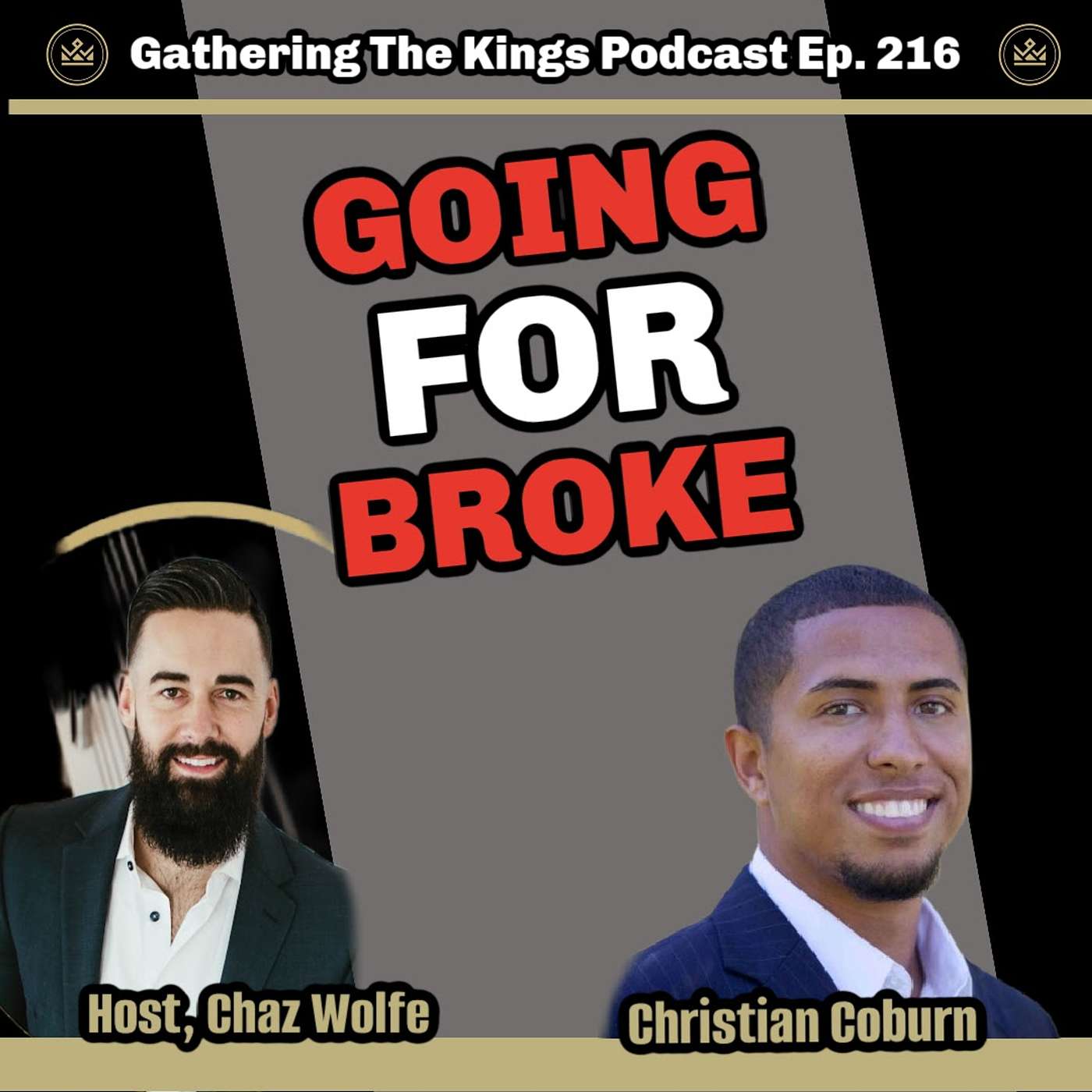 216 | Going for Broke on the Right Things: Insights from a Real Estate King