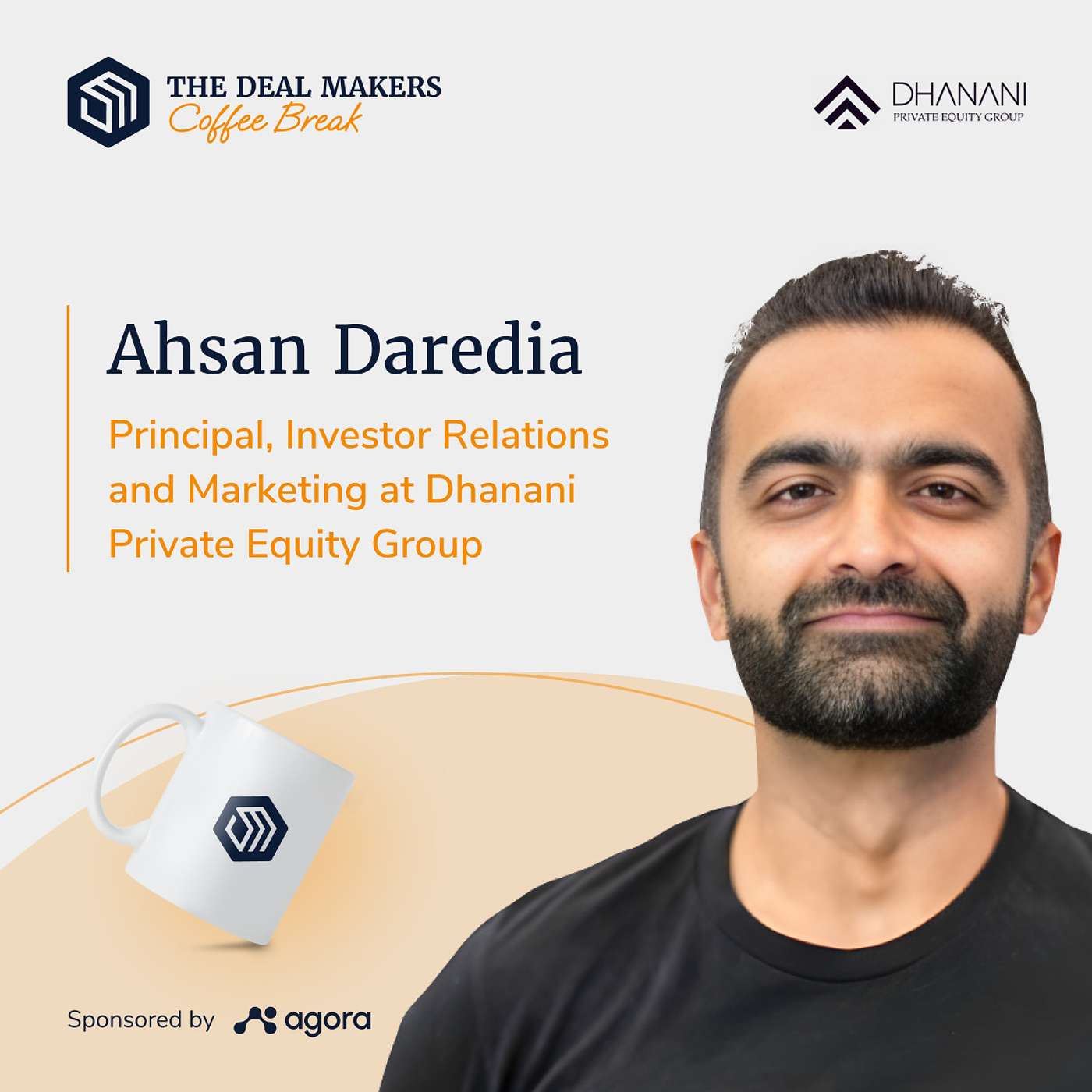 S2E10 Coffee Break - Ahsan Daredia - 20-35% IRR, that is our sweet spot