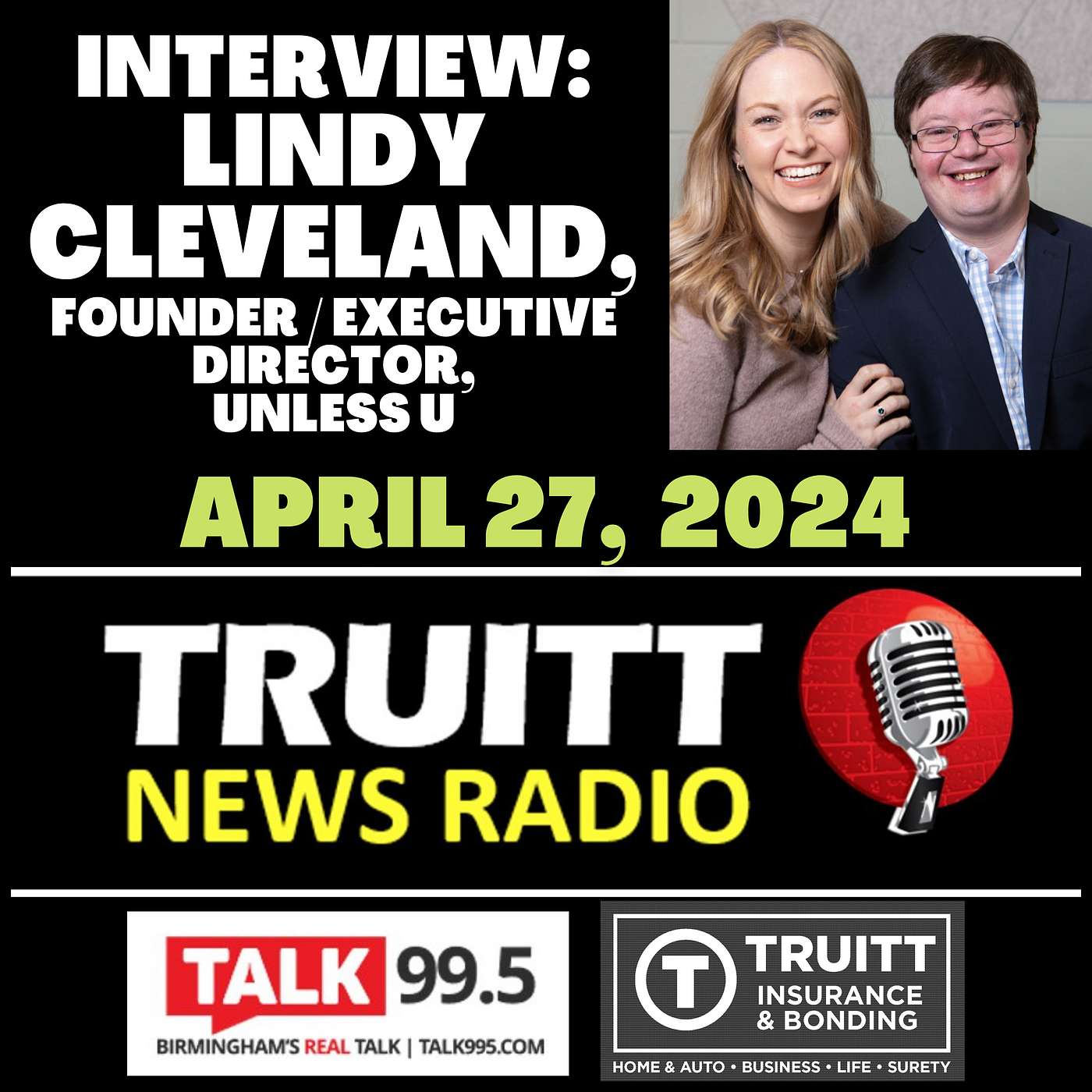 INTERVIEW: Lindy Cleveland, Founder & Executive Director of Unless U, from our April 27, 2024 TRUITT NEWS RADIO Show
