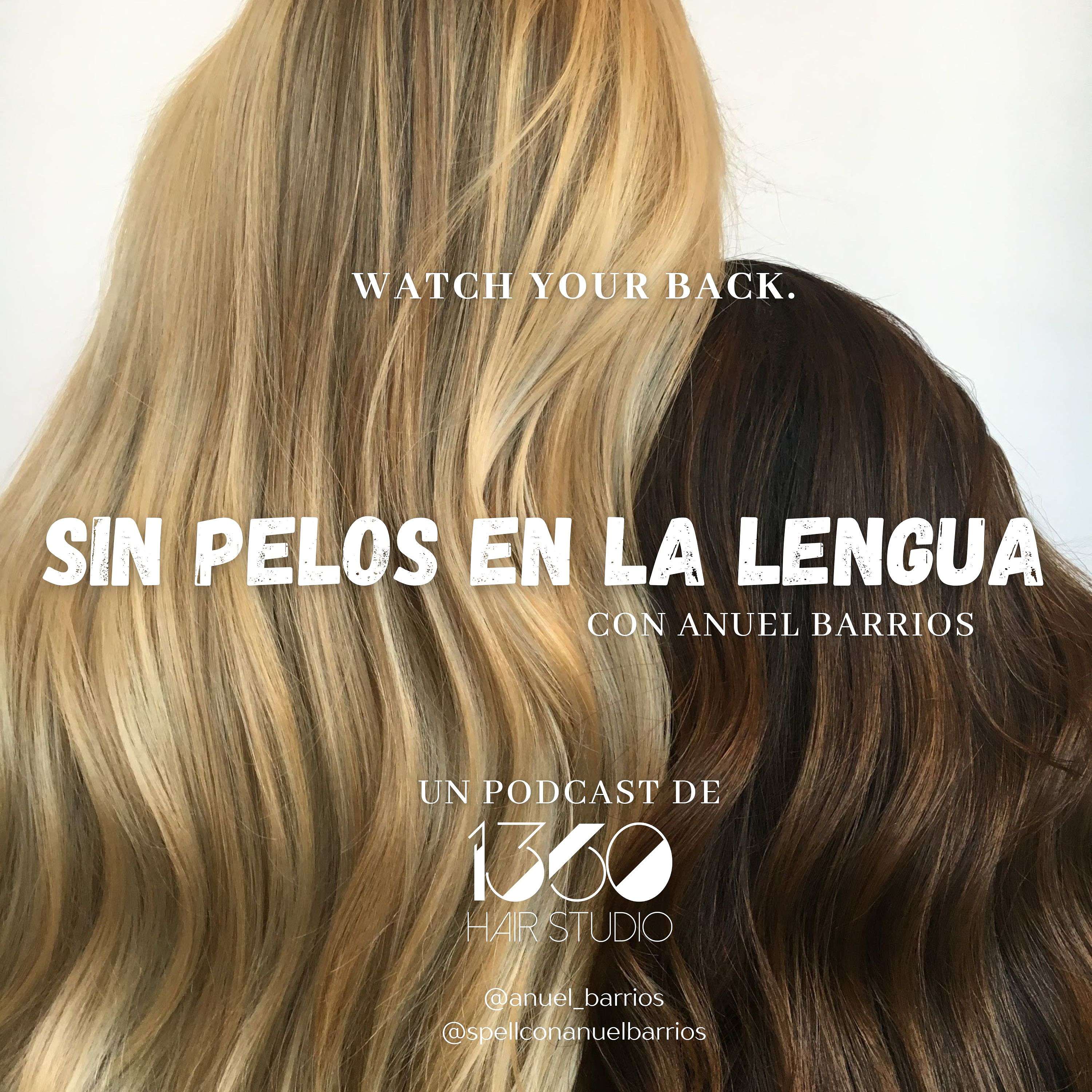 SIN PELOS EN LA LENGUA con Anuel Barrios