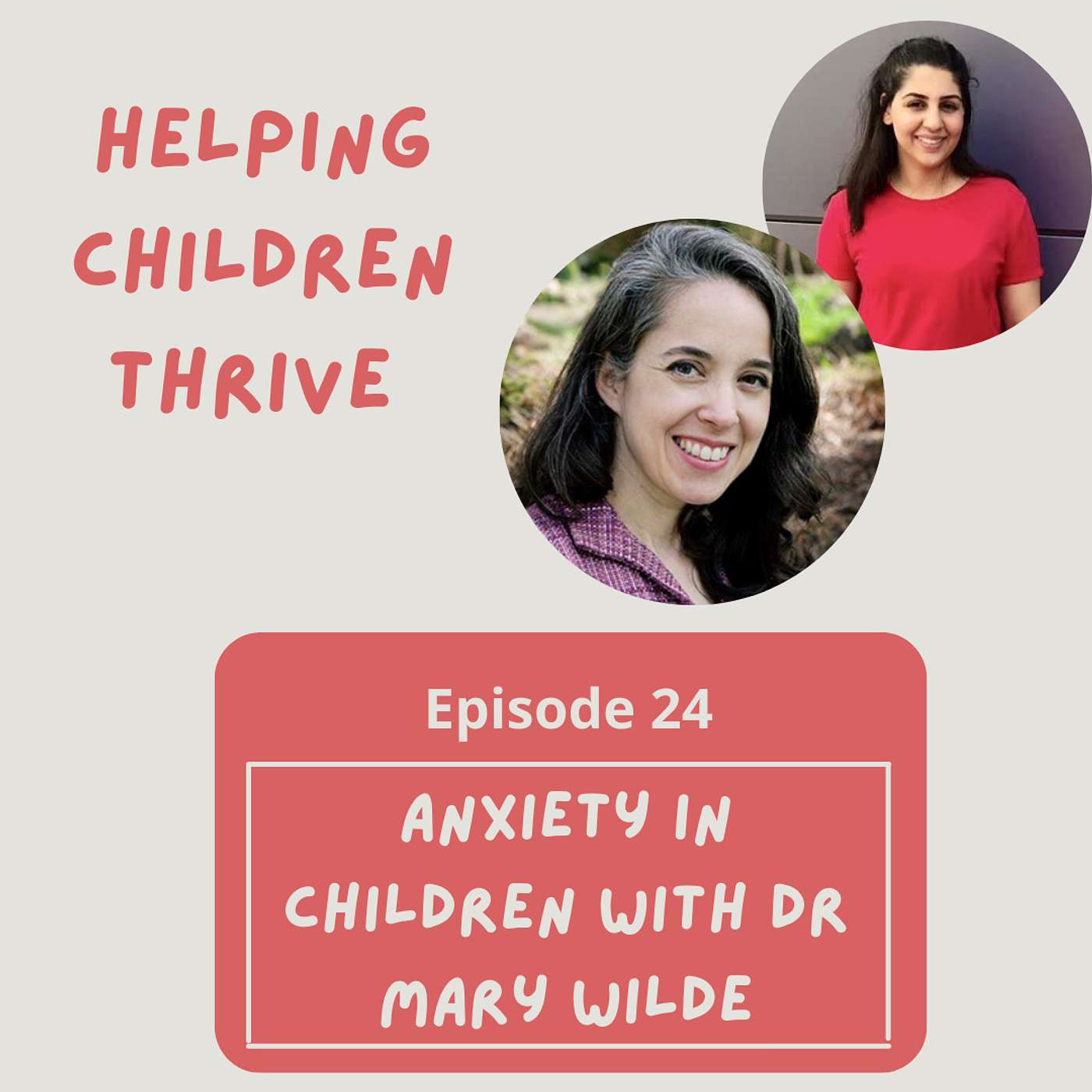 Episode 24: Anxiety in Children with Dr Mary Wilde