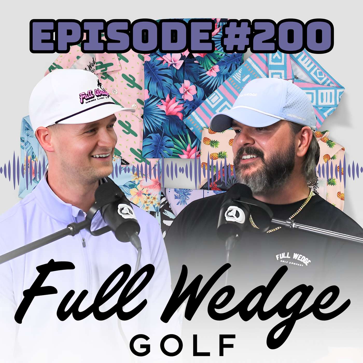 Full Wedge Golf - Founder, Andrew McClelland - Episode #200 #golf #golfapparel #fashion episode artwork