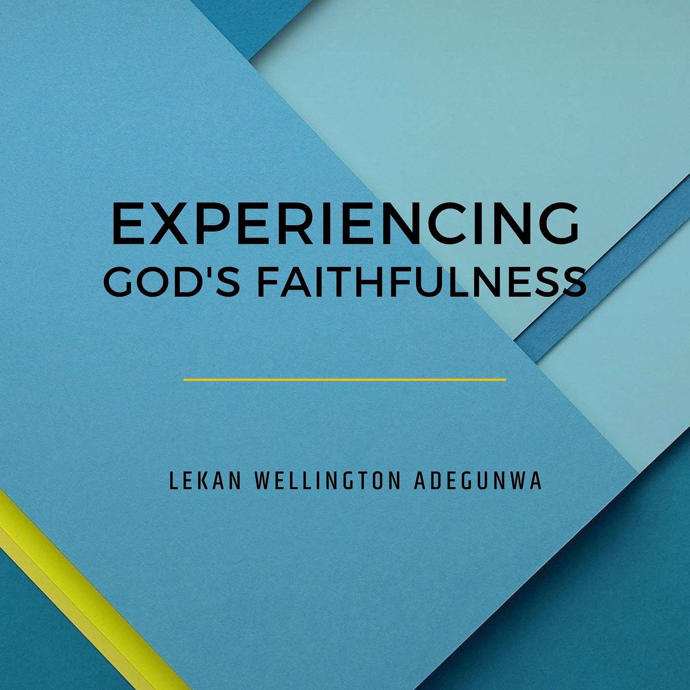 Experiencing God's Faithfulness