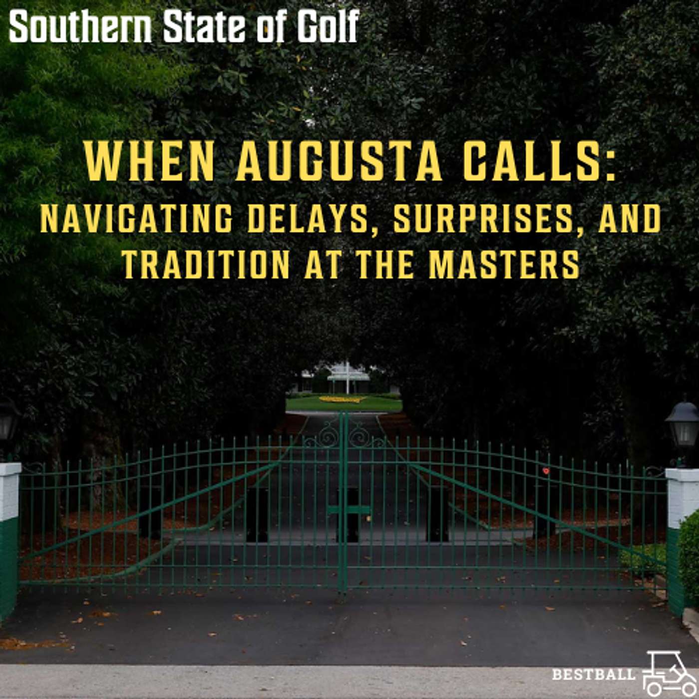When Augusta Calls: Navigating Delays, Surprises, and Tradition at the Masters