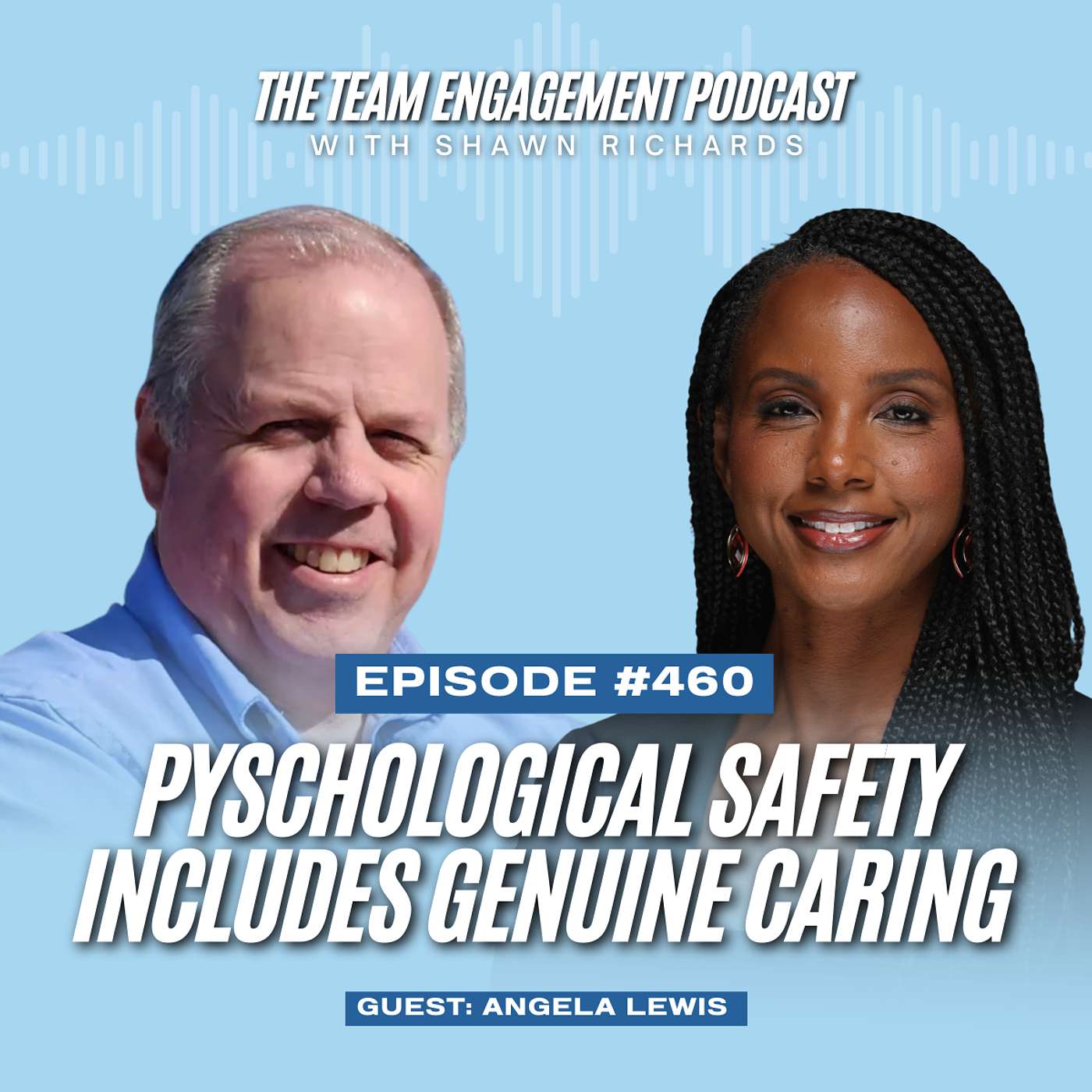 Psychological Safety Includes Genuine Caring | Angela Lewis