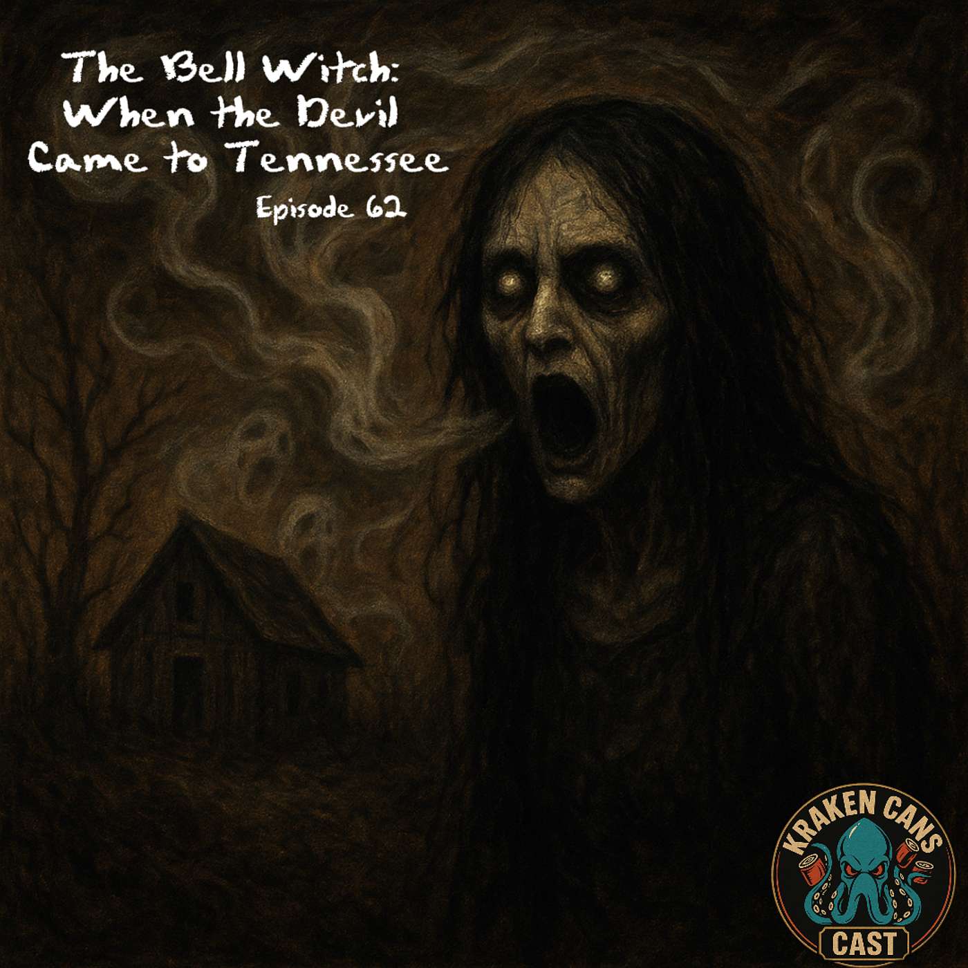Ep. 62 The Bell Witch: When the Devil Came to Tennessee