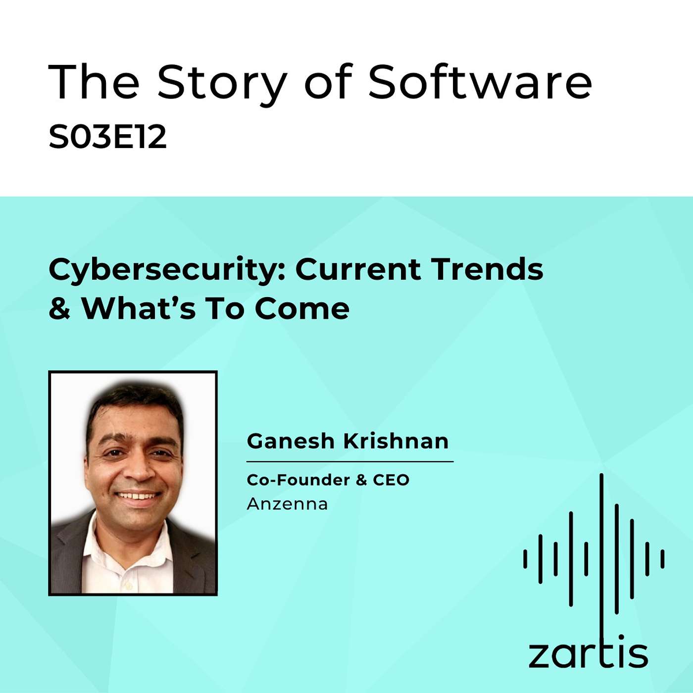 S03E12 Cybersecurity: Current Trends & What’s To Come