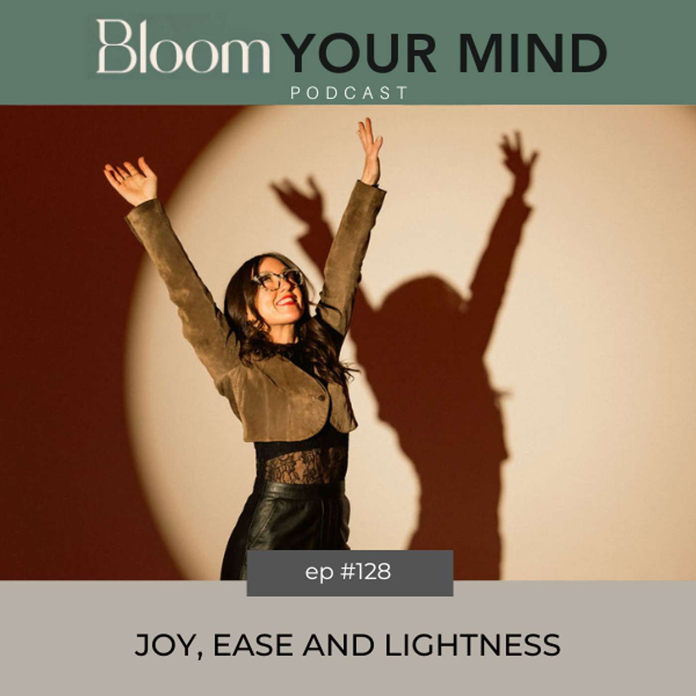 Ep 128: Joy, Ease and Lightness