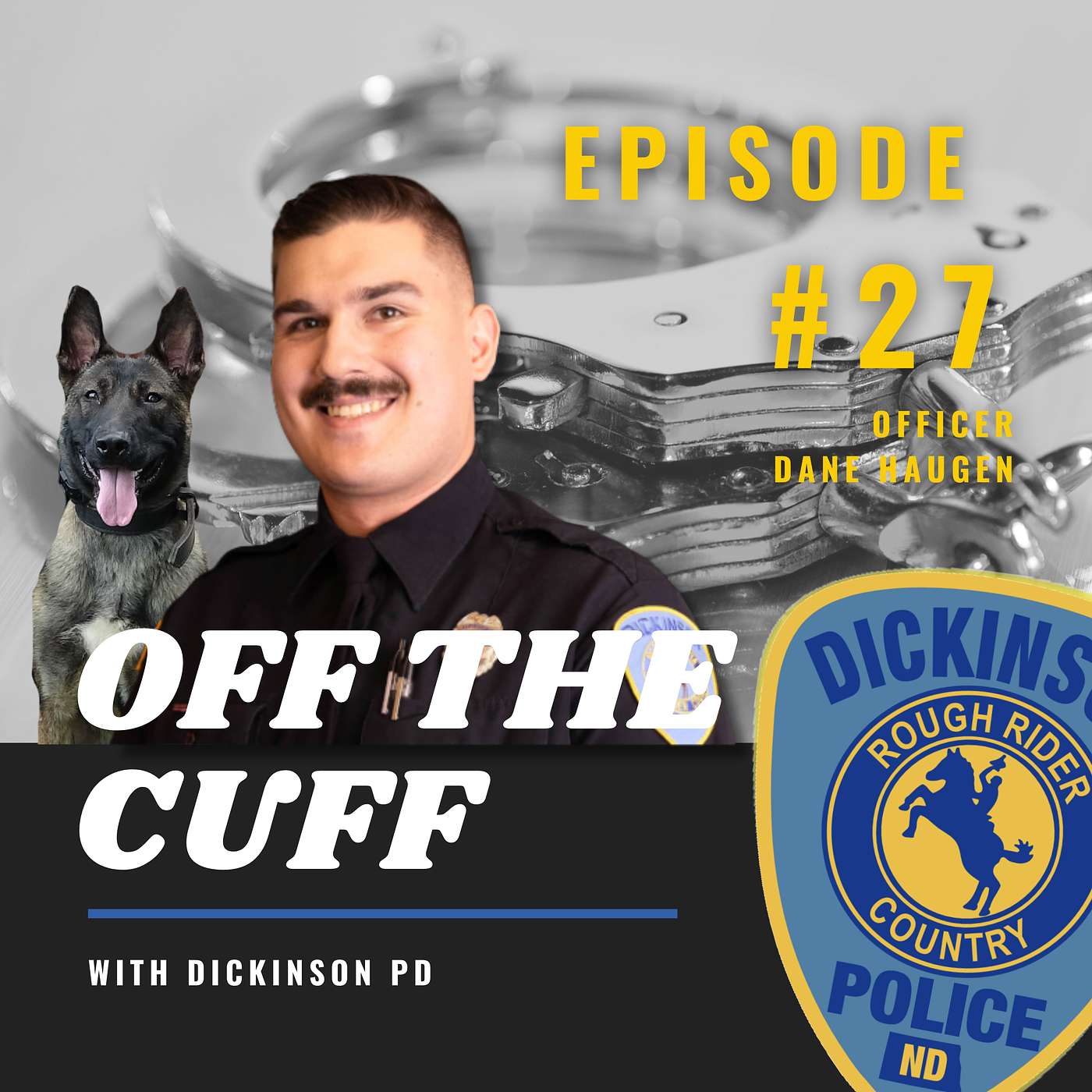 Off the Cuff - With Dickinson PD