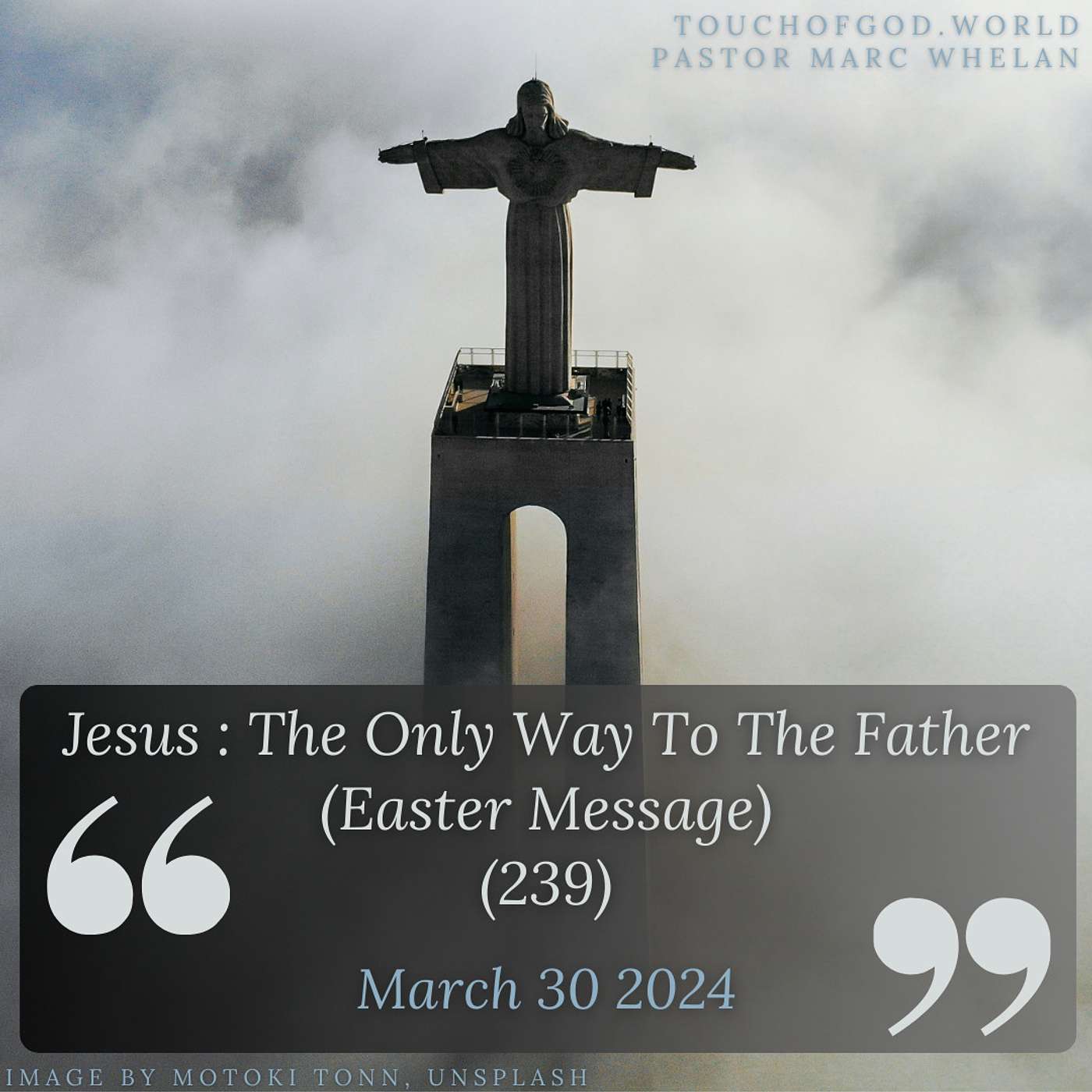 Jesus : The Only Way To The Father (Easter Message) (239) - March 30 2024 episode artwork