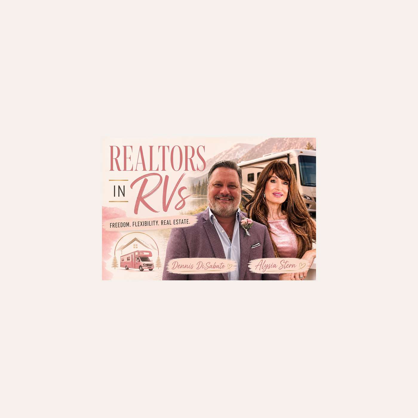 Realtors In RVs - Alysia Stern with Dennis DiSabato episode artwork
